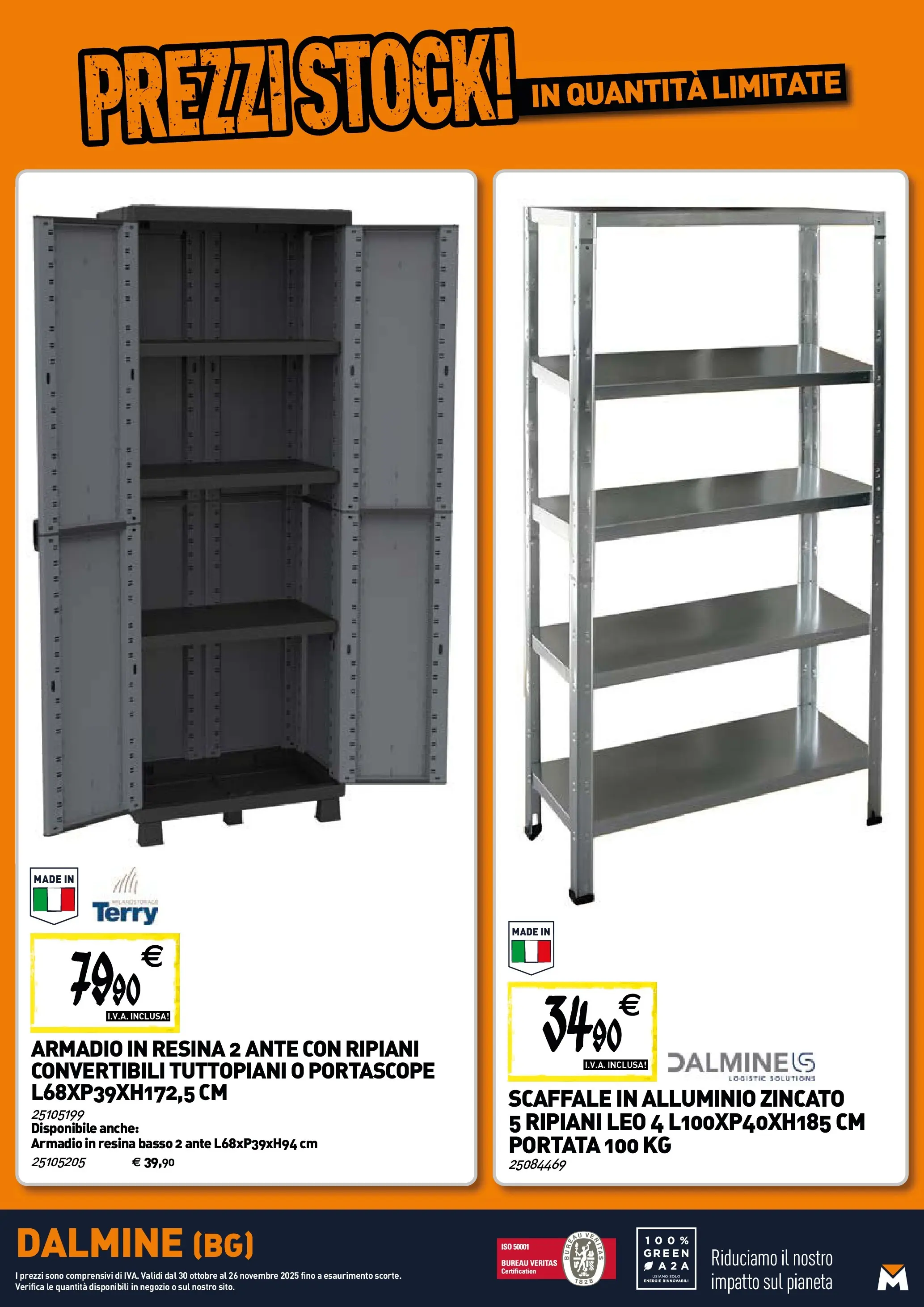 Nuovo TECNOMAT - Straordinari prezzi stock! dal 29/10/2025 > offerte anteprima 🛍️ | Pagina: 21 | Prodotti: Scaffale, Alluminio, Armadio