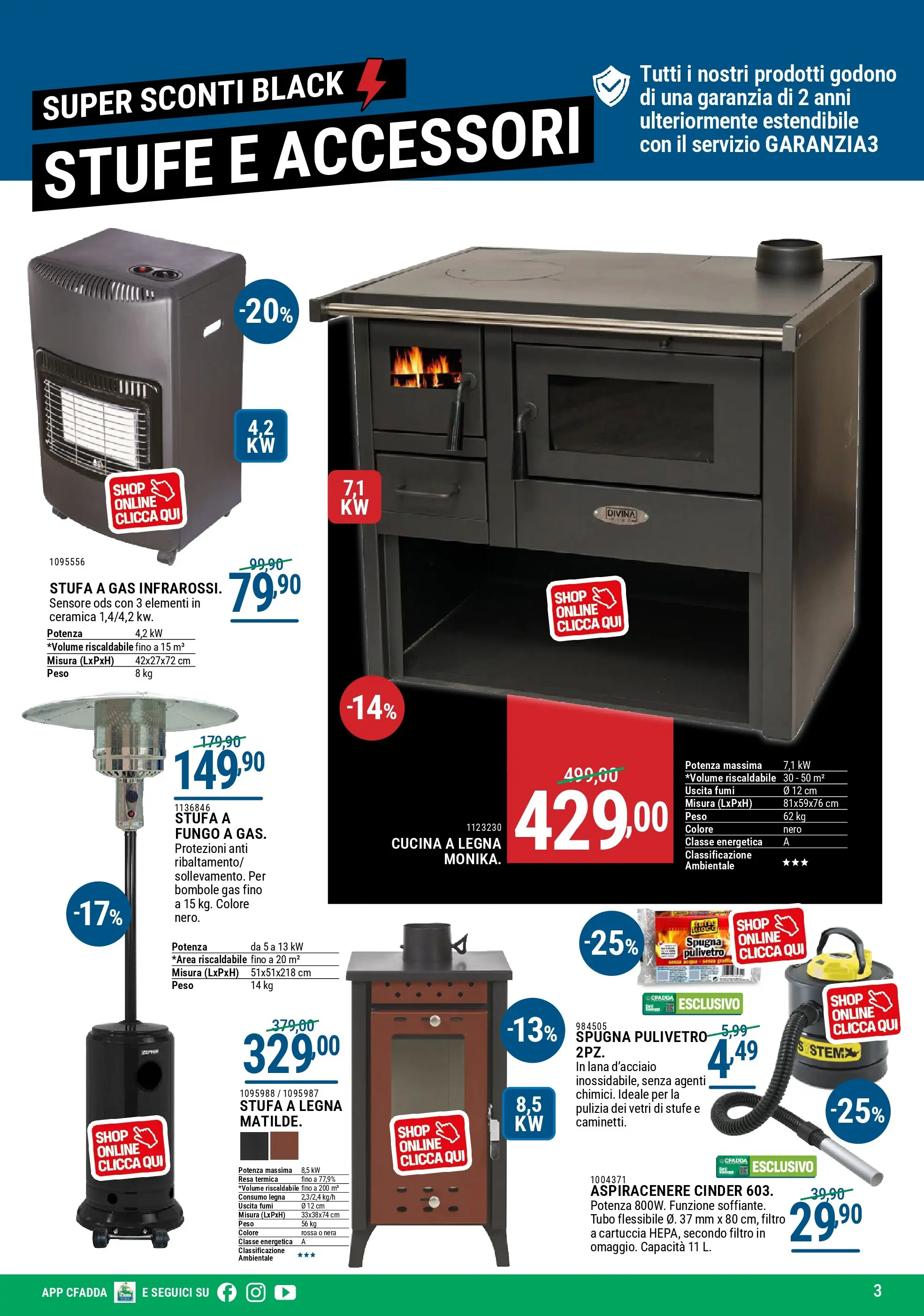 Nuovo CFadda - Super Sconti di Novembre dal 29/10/2025 > offerte anteprima 🛍️ | Pagina: 3 | Prodotti: Spugna, Stufa, Tubo, Stufa a gas