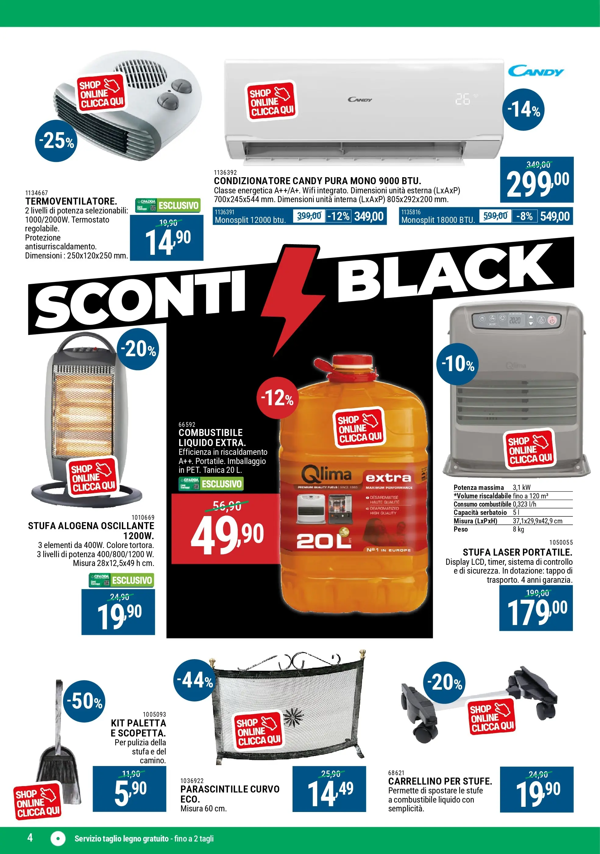 Nuovo CFadda - Super Sconti di Novembre dal 29/10/2025 > offerte anteprima 🛍️ | Pagina: 4 | Prodotti: Paletta, Stufa, Tanica, Condizionatore
