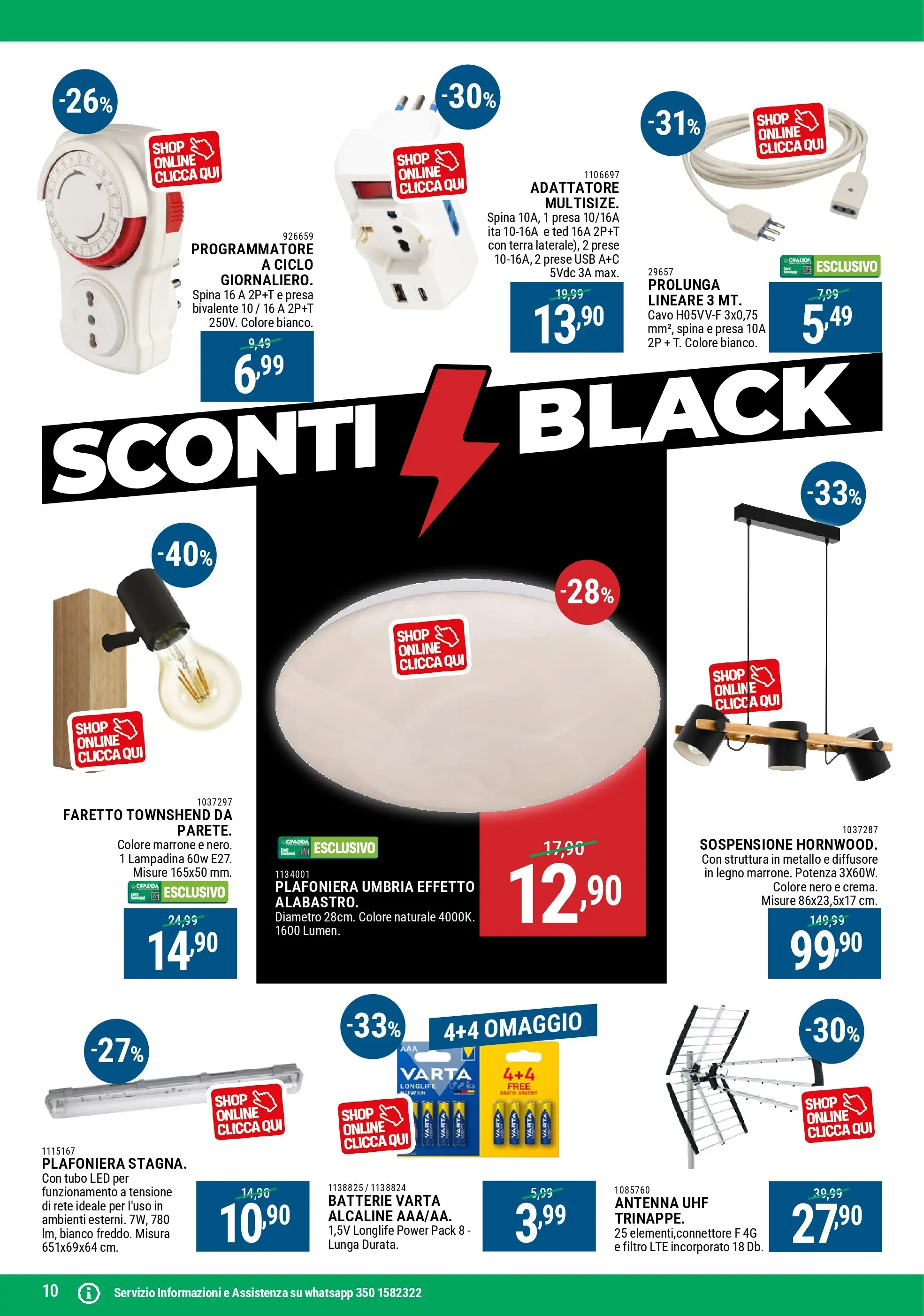 Nuovo CFadda - Super Sconti di Novembre dal 29/10/2025 > offerte anteprima 🛍️ | Pagina: 10 | Prodotti: Faretto, Cavo, Adattatore, Presa