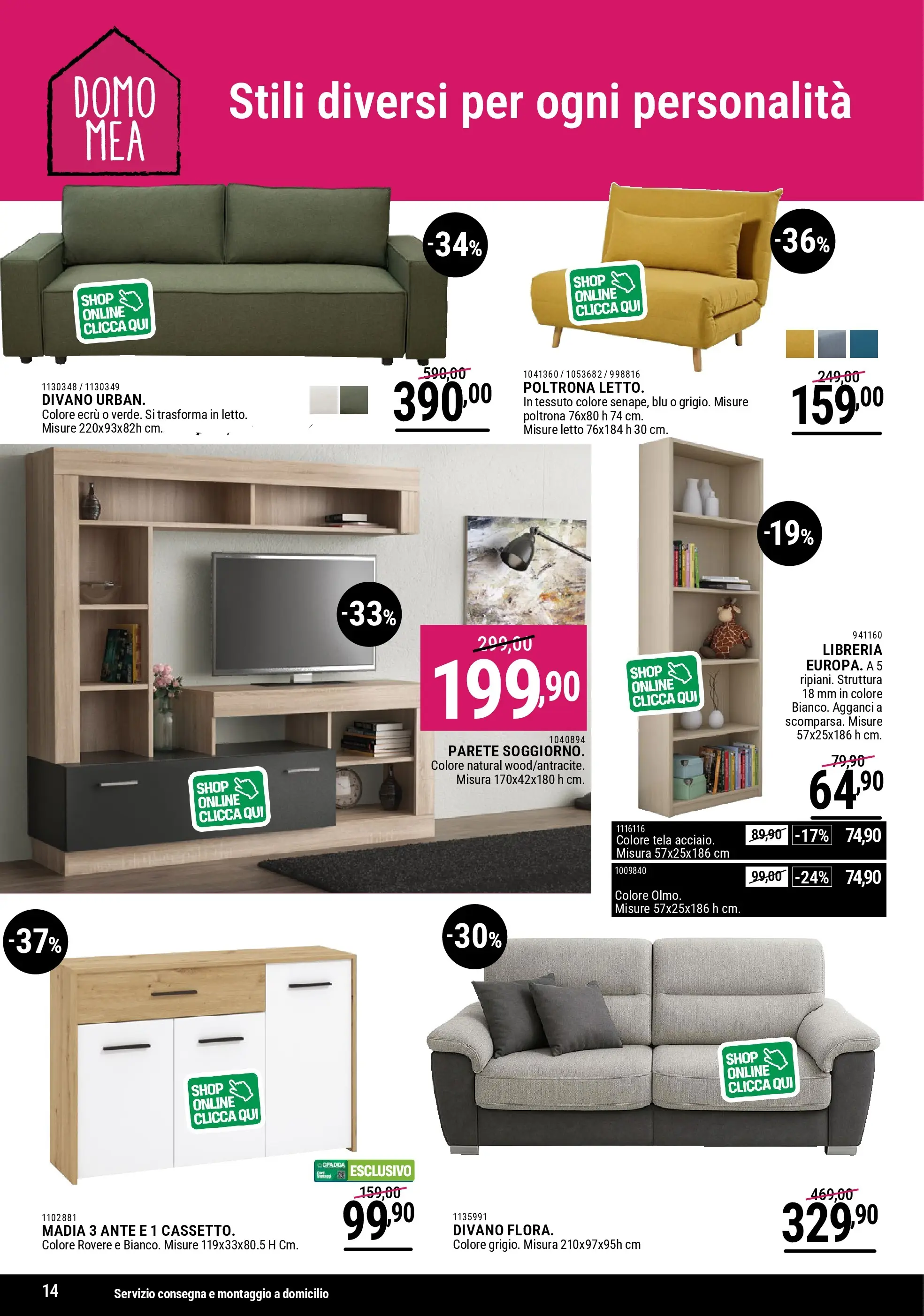 Nuovo CFadda - Super Sconti di Novembre dal 29/10/2025 > offerte anteprima 🛍️ | Pagina: 14 | Prodotti: Libreria, Letto, Divano, Poltrona