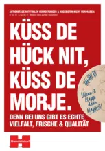 Handelshof Köln-Poll: KÜSS DE HÜCK NIT, KÜSS DE MORJE.