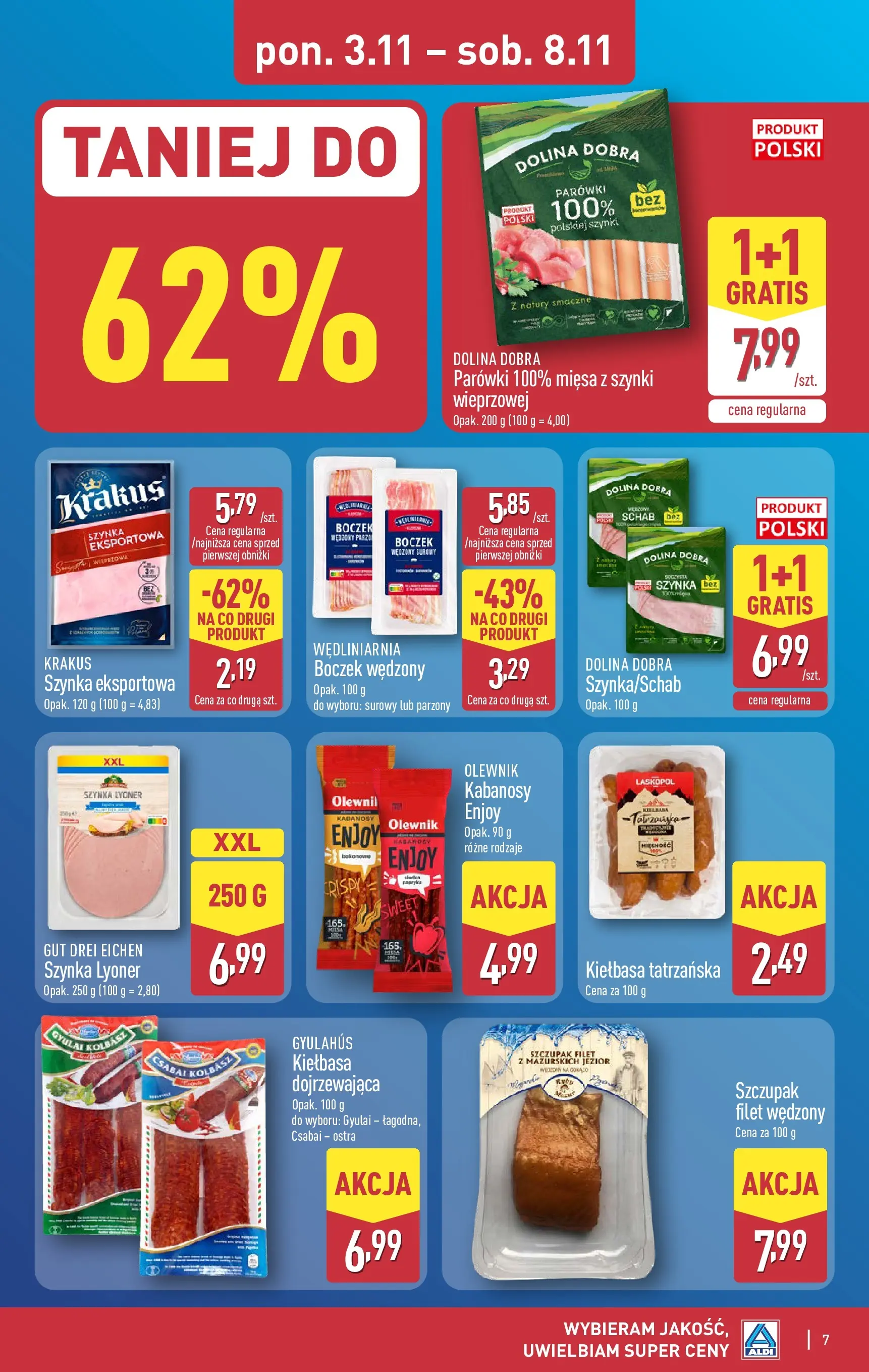 Aldi - Aż do 90% taniej w ALDI! od 02.11.2025 - Ulotka PDF, promocje | Strona: 7 | Produkty: Schab, Parówki, Szynka, Boczek wędzony