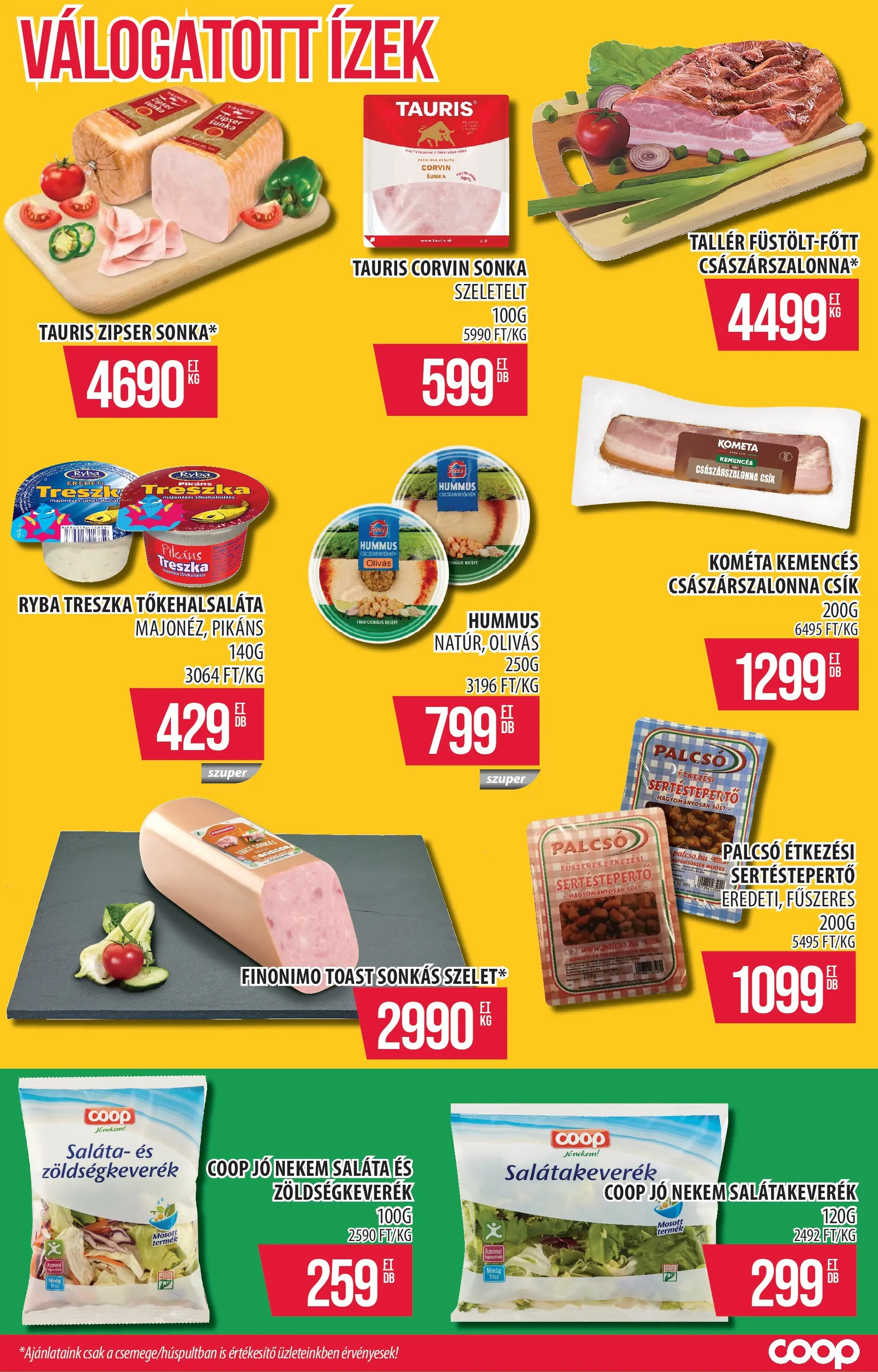 COOP Szolnok Akciós újság - 2025.11.06. -tól/töl > akció, lapozható szórólap 🛍️ | Oldal: 3 | Termékek: Zöldségkeverék, Sonka, Császárszalonna, Saláta