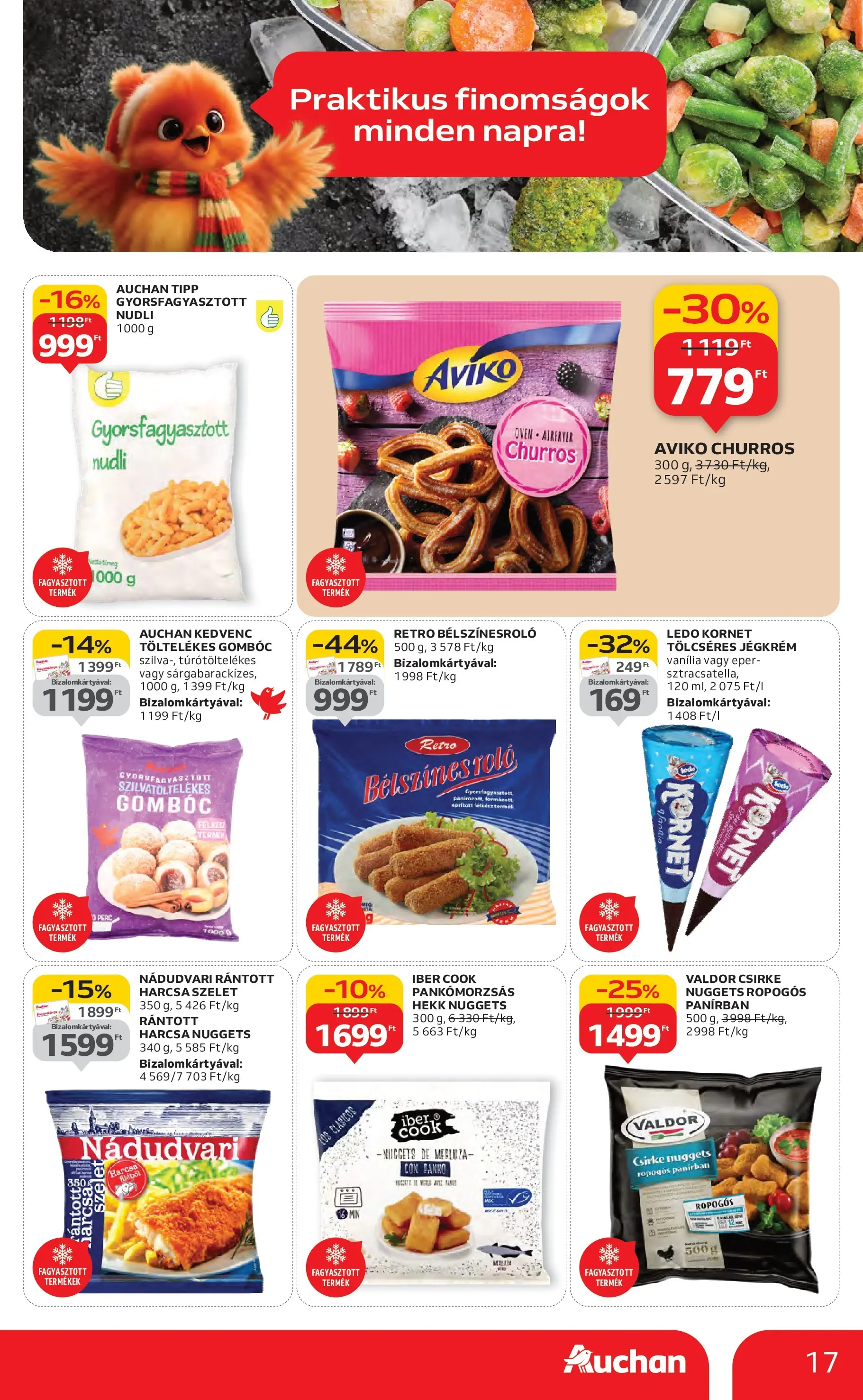 Akciós újság új Auchan - 2025.10.30. -tól/töl ⏳ | Oldal: 17 | Termékek: Nuggets, Eper, Jégkrém Auchan Akciós újság Szolnok - 2025.10.30. -tól/töl > akció, lapozható szórólap 🛍️ | Oldal: 17 | Termékek: Nuggets, Eper, Jégkrém