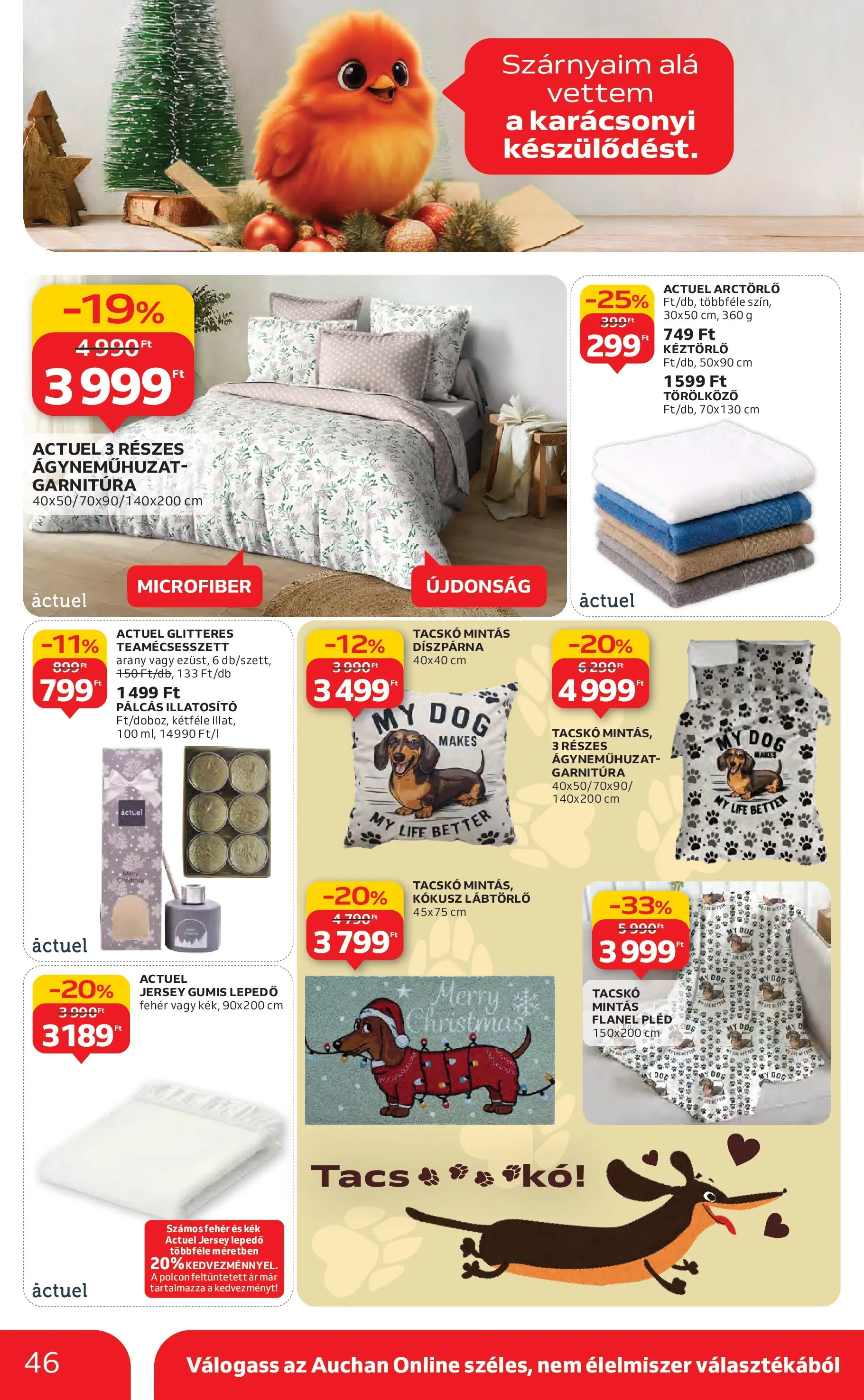 Akciós újság új Auchan - 2025.10.30. -tól/töl ⏳ | Oldal: 46 | Termékek: Törölköző, Lepedő, Ágyneműhuzat, Pléd Auchan Akciós újság Szolnok - 2025.10.30. -tól/töl > akció, lapozható szórólap 🛍️ | Oldal: 46 | Termékek: Törölköző, Lepedő, Ágyneműhuzat, Pléd