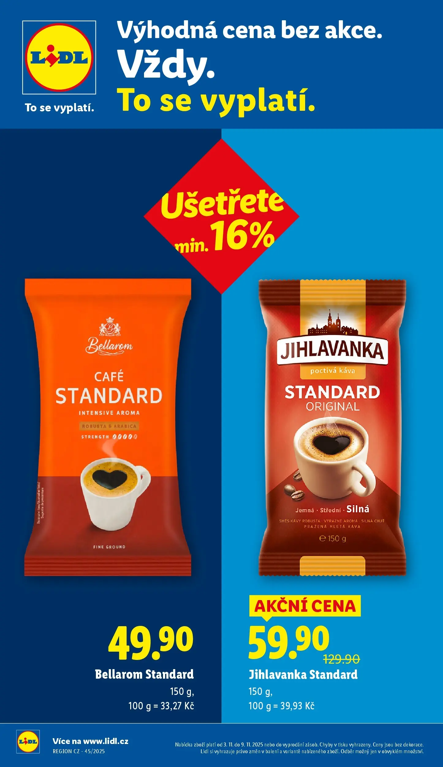 Lidl leták od 02.11.2025 - Nový akční leták | Strana: 8 | Produkty: Káva, Káva Standard, Bellarom, Mletá káva
