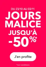 Jours malice Jusq'à -50%