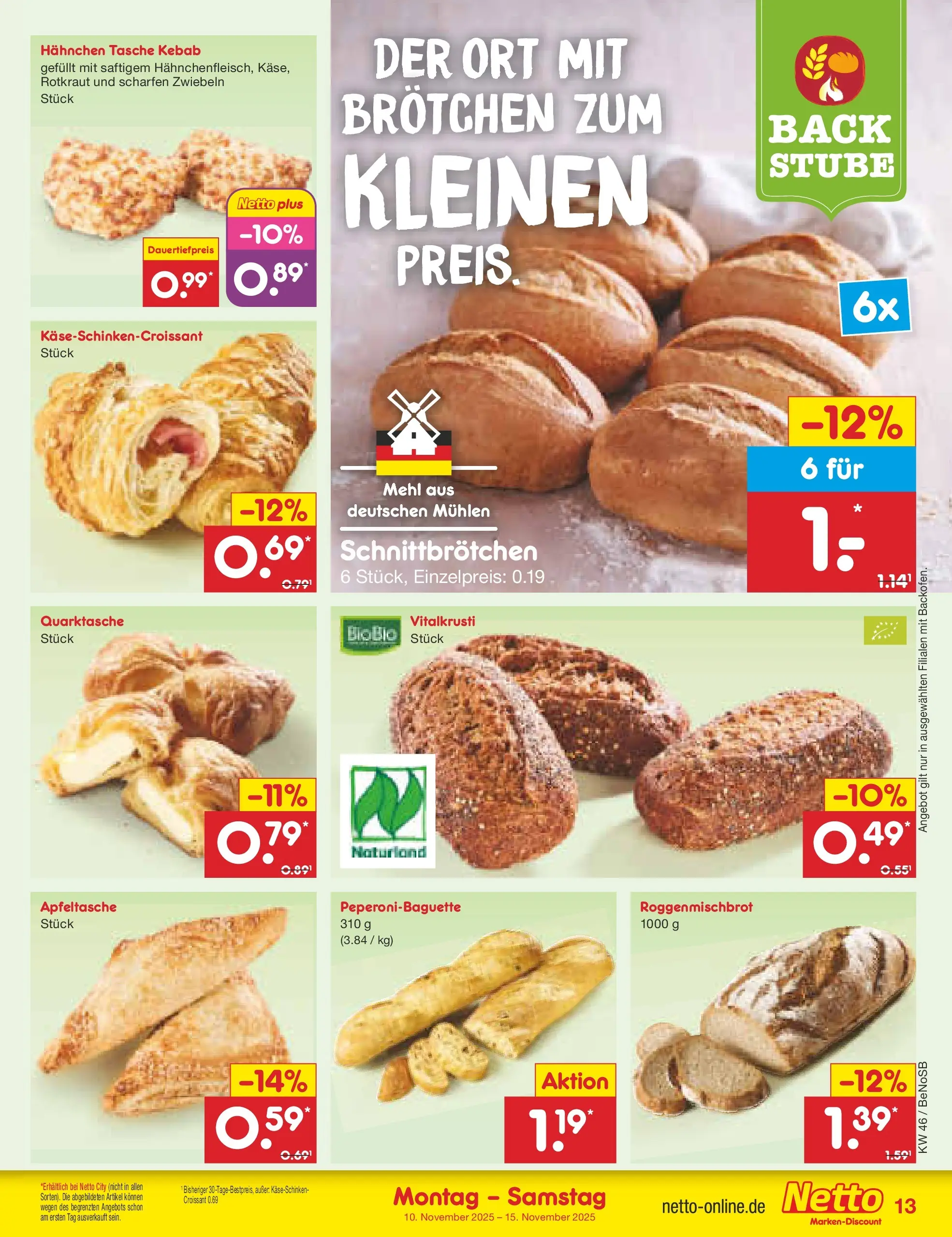 Netto Marken-Discount prospekt Bergen Auf Rügen	 (ab 10.11.2025) » Angebote | Seite: 13 | Produkte: Tasche, Hahnchen, Mehl, Croissant