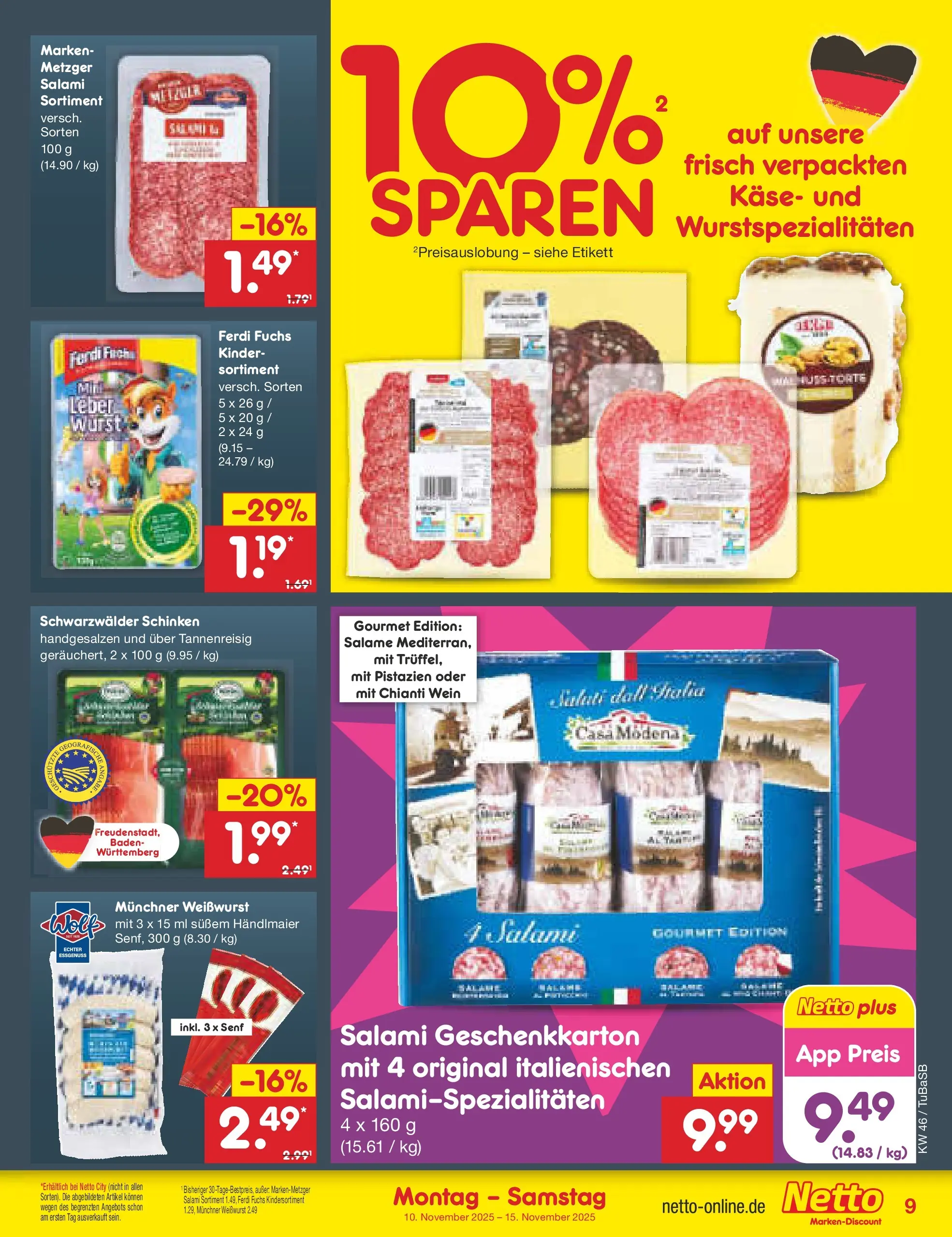 Netto Marken-Discount prospekt Lahr-Langenwinkel	 (ab 10.11.2025) » Angebote | Seite: 9 | Produkte: Käse, Pistazien, Salami, Schinken