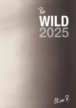 Oliver B Be wild 2025 - al 31.12.2025