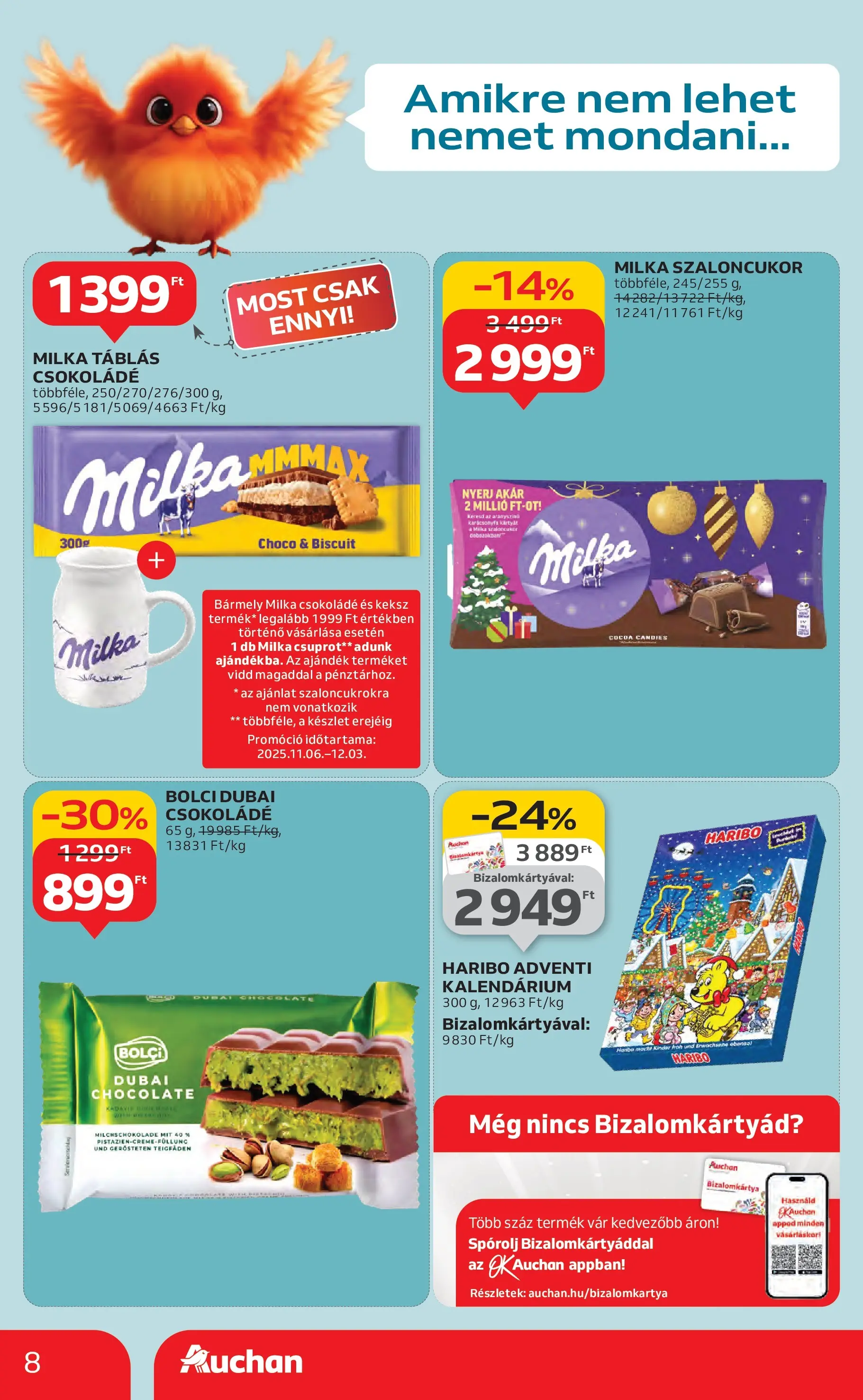 Akciós újság új Auchan - 2025.11.06. -tól/töl ⏳ | Oldal: 8 | Termékek: Szaloncukor, Csokoládé, Keksz Auchan Akciós újság Miskolc - 2025.11.06. -tól/töl > akció, lapozható szórólap 🛍️ | Oldal: 8 | Termékek: Szaloncukor, Csokoládé, Keksz