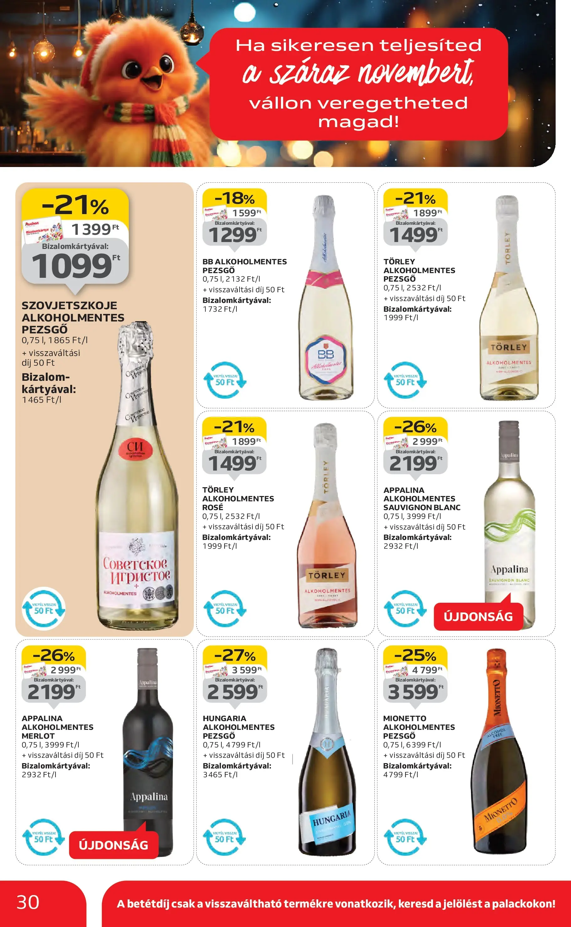 Akciós újság új Auchan - 2025.11.06. -tól/töl ⏳ | Oldal: 30 | Termékek: Törley pezsgő, Pezsgő Auchan Akciós újság Miskolc - 2025.11.06. -tól/töl > akció, lapozható szórólap 🛍️ | Oldal: 30 | Termékek: Törley pezsgő, Pezsgő