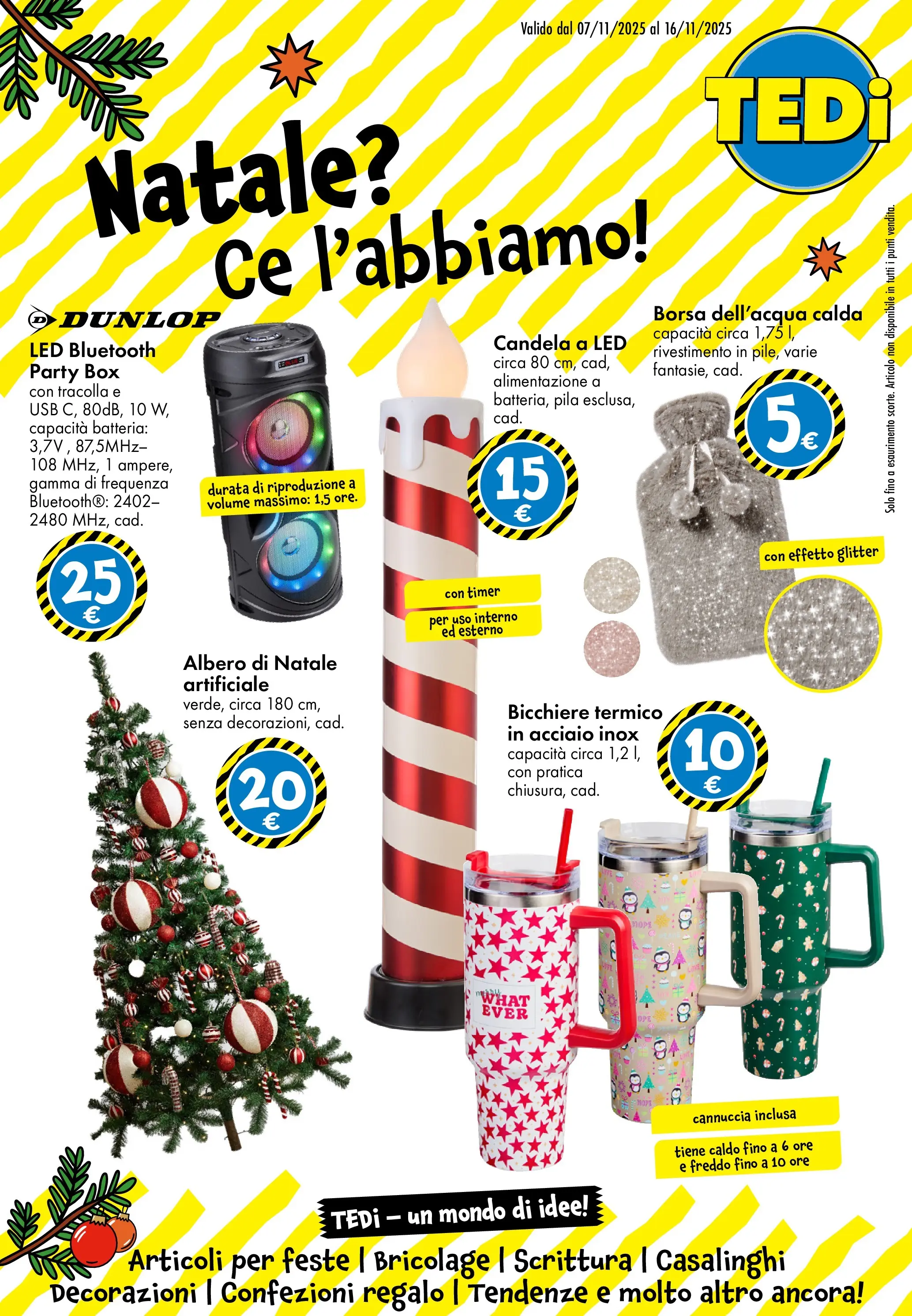 Nuovo TEDi - TEDi volantino fino al 15.11.2025 dal 06/11/2025 > offerte anteprima 🛍️ | Pagina: 1 | Prodotti: Albero di natale, Borsa, Candela, Decorazioni