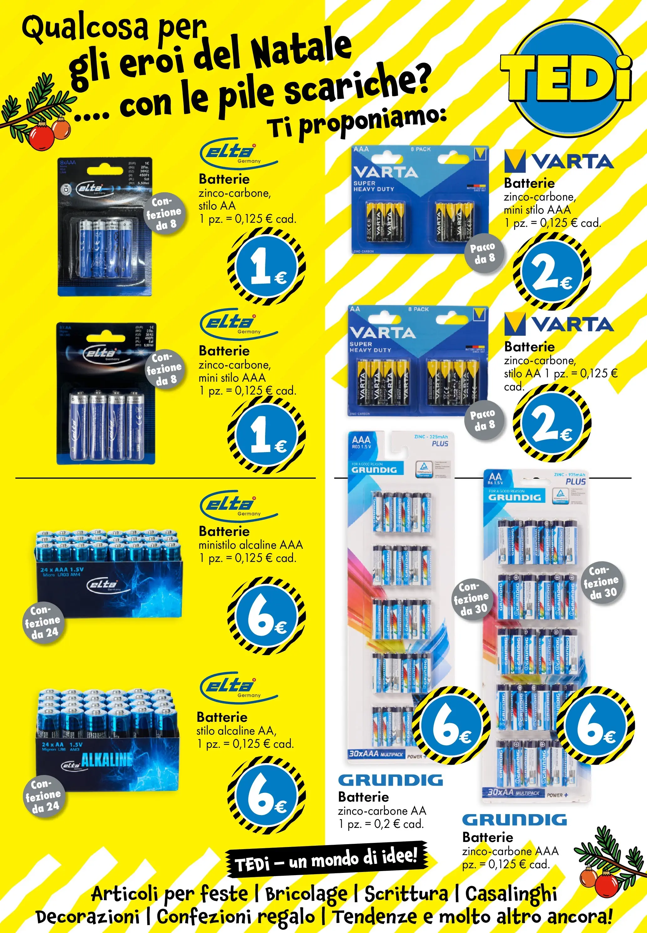 Nuovo TEDi - TEDi volantino fino al 15.11.2025 dal 06/11/2025 > offerte anteprima 🛍️ | Pagina: 23 | Prodotti: Pile, Batterie, Decorazioni