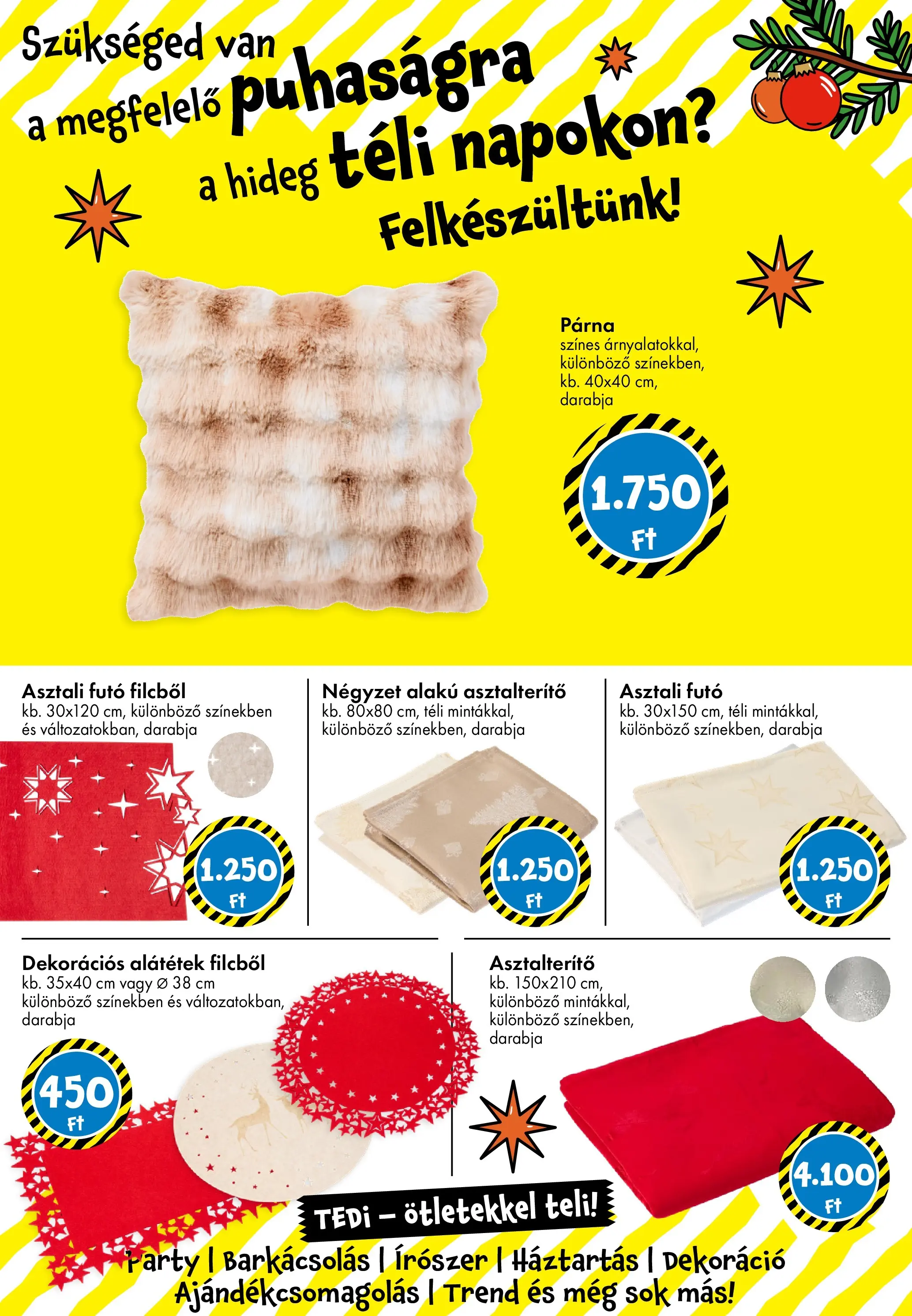 TEDi Akciós újság - 2025.11.07. -tól/töl > akció, lapozható szórólap 🛍️ | Oldal: 25 | Termékek: Párna, Asztalterítő, Dekoráció