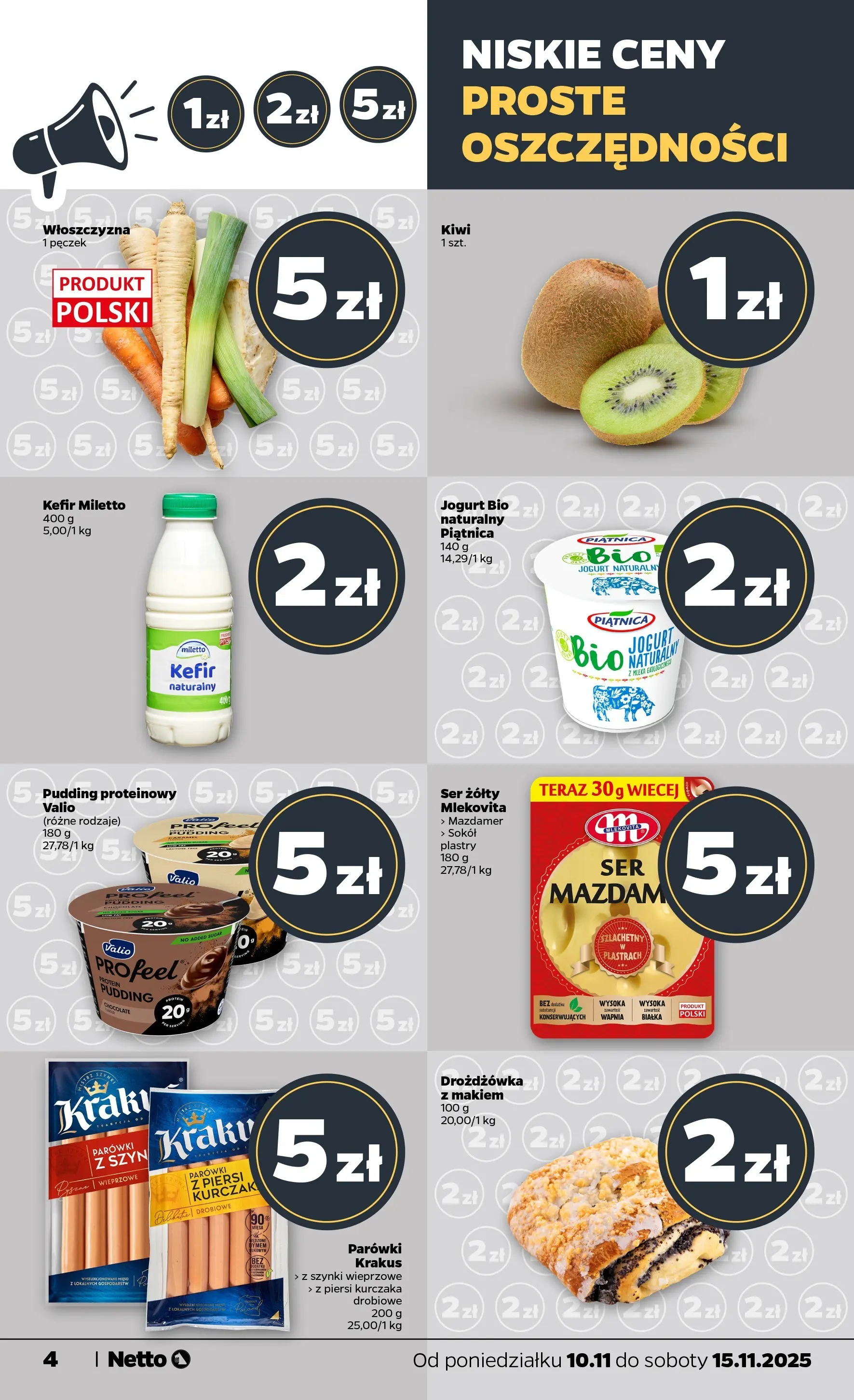 Netto gazetka - Spożywcza od 10.11.2025 - Aktualne promocje | Strona: 4 | Produkty: Kefir, Mleka, Parówki wieprzowe, Ser
