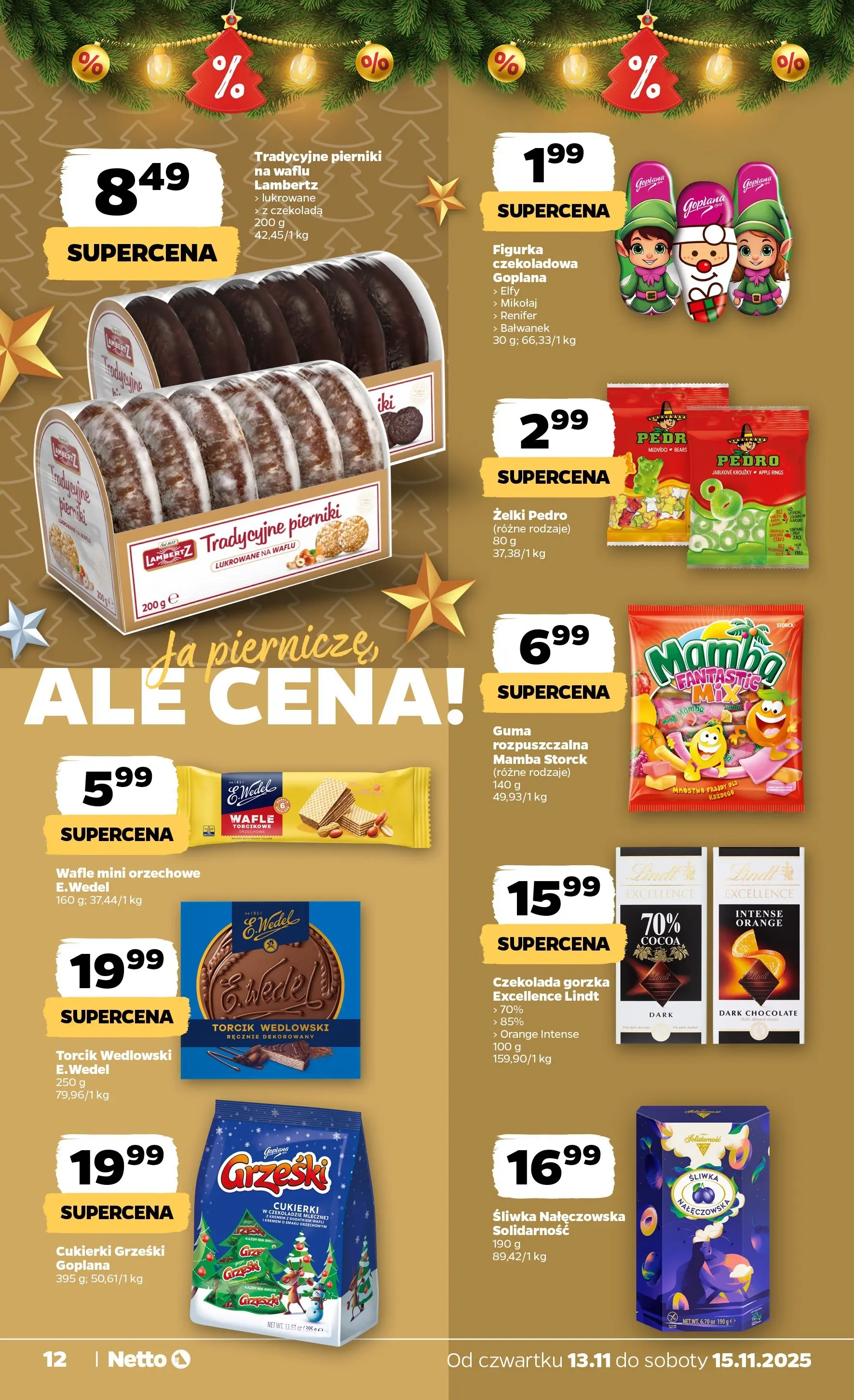Netto gazetka - Spożywcza od 13.11.2025 - Aktualne promocje | Strona: 12 | Produkty: Pierniki, Śliwka nałęczowska, Żelki, Cukierki