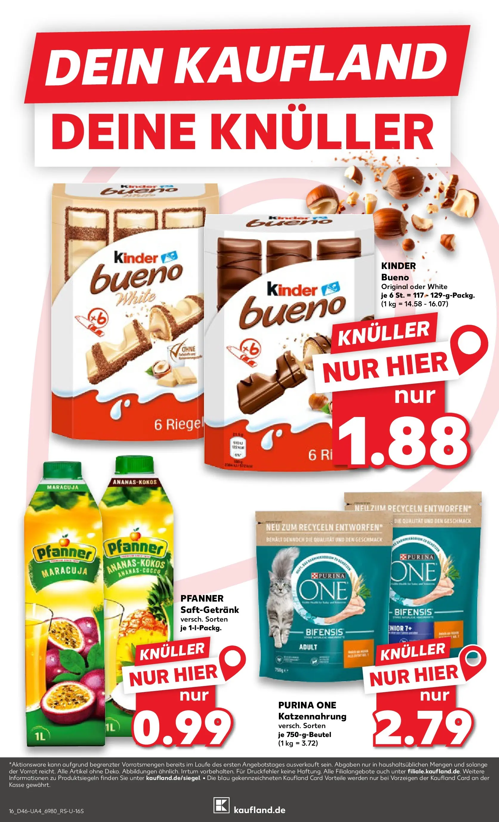 Prospekt Kaufland ab 13.11.2025 » Angebote und Werbung Online | Seite: 16 | Produkte: Purina one, Kinder bueno Prospekt Kaufland ab 13.11.2025 » Angebote Online zum Blättern | Seite: 16 | Produkte: Purina one, Kinder bueno