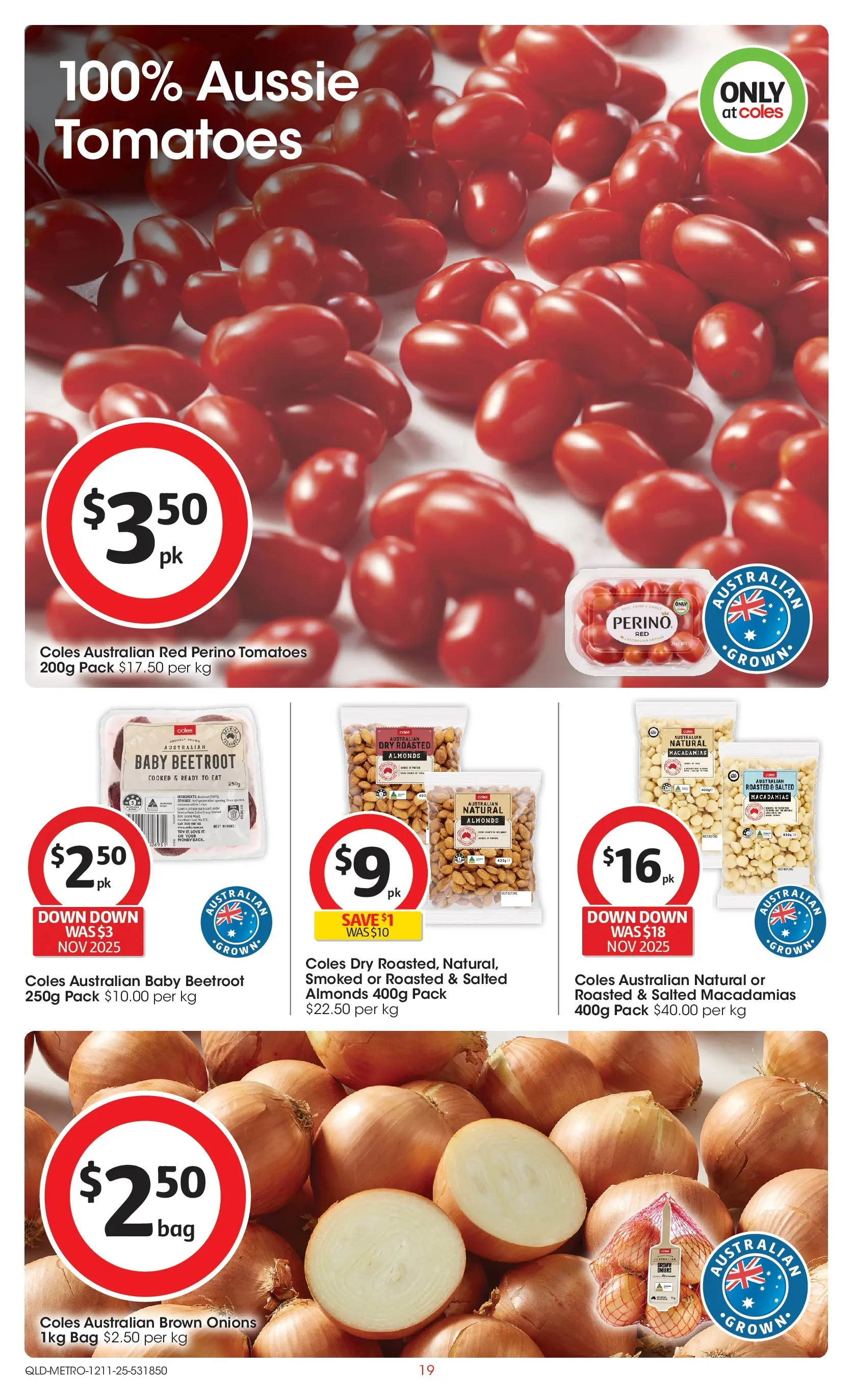 ﻿﻿Coles catalogue valid from 12/11/2025 > Online Australia | Page: 19 | Products: Almonds, Tomatoes, Onions, Bag