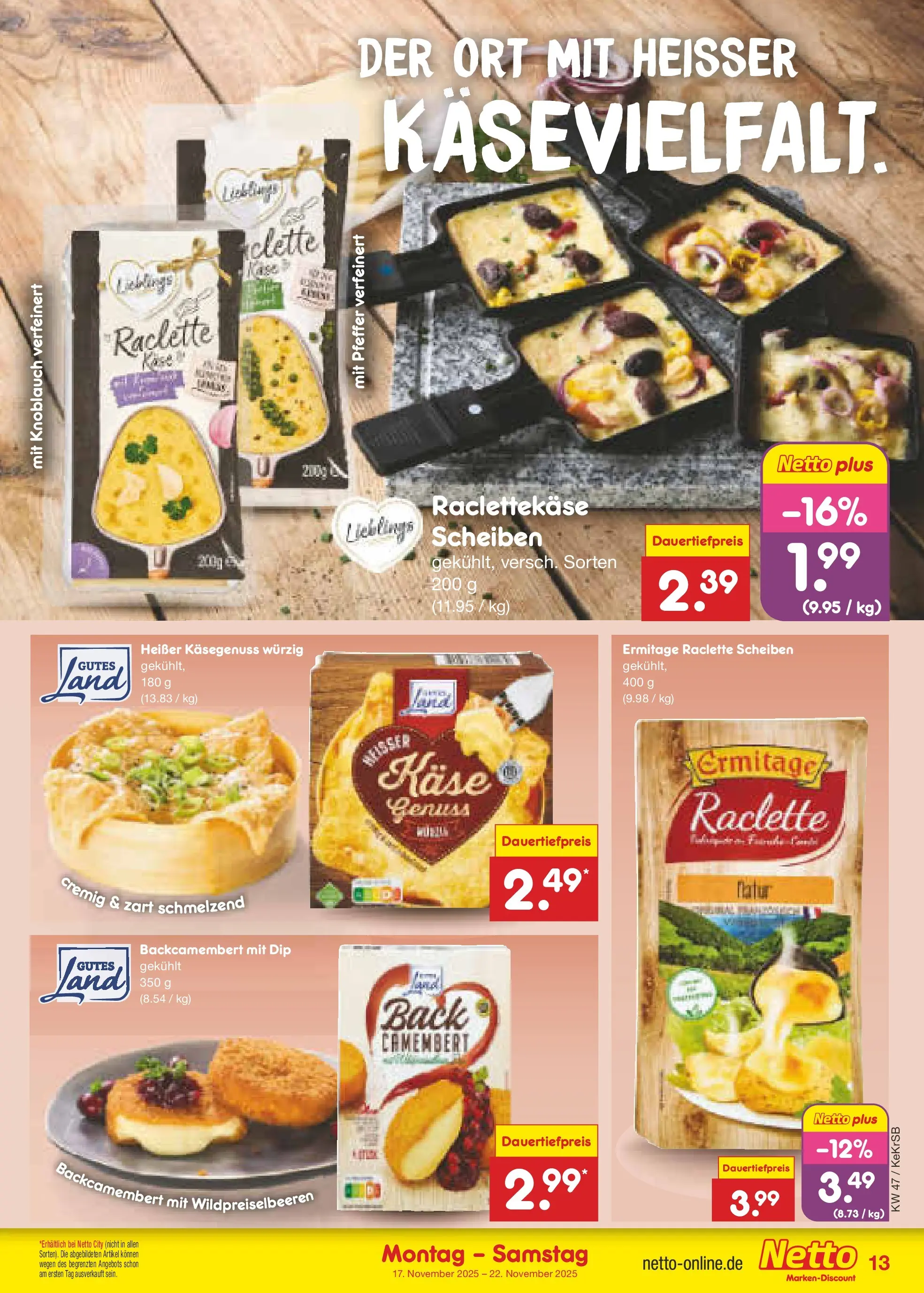 Netto Marken-Discount prospekt Kruft	 (ab 16.11.2025) » Angebote | Seite: 13 | Produkte: Käse, Pfeffer, Knoblauch, Raclette