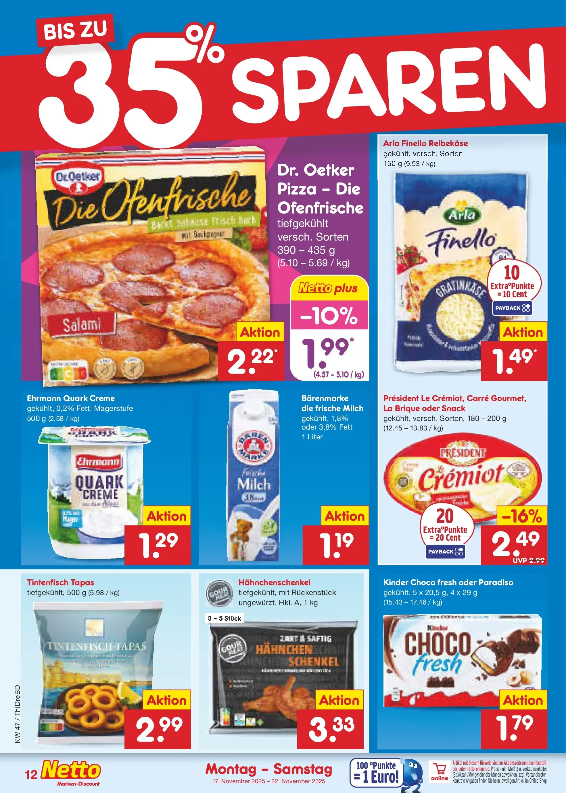 Netto Marken-Discount prospekt Dresden-Seidnitz (ab 17.11.2025) » Angebote | Seite: 12 | Produkte: Hahnchen, Tintenfisch, Pizza, Reibekase Netto Marken-Discount prospekt Dresden-Seidnitz (ab 17.11.2025) » Angebote | Seite: 12 | Produkte: Hahnchen, Tintenfisch, Pizza, Reibekase