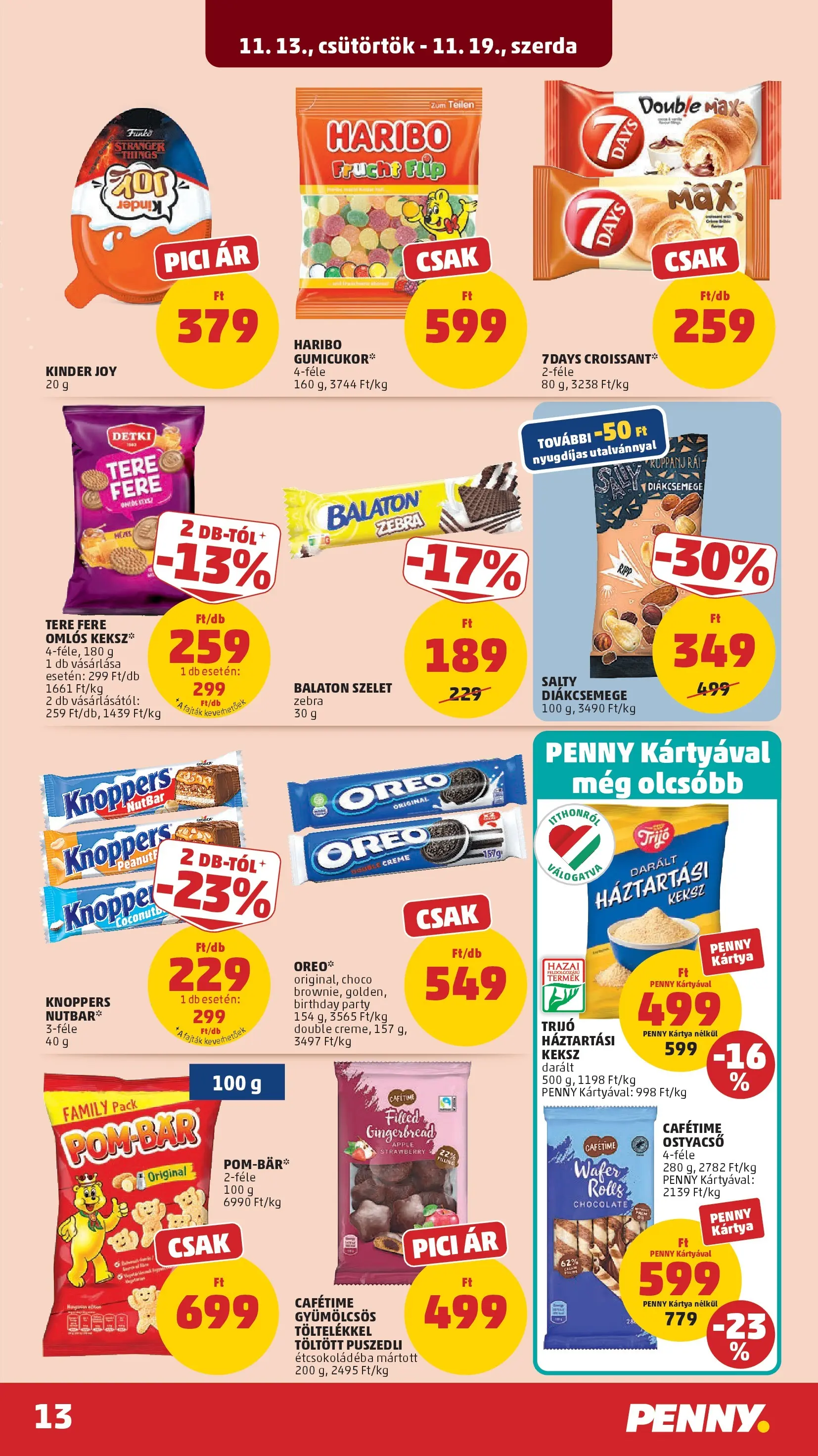 PENNY - Pennymarket újság érvényessége -2025.11.19-ig: 2025.11.12.-tól lapozható | Oldal: 13