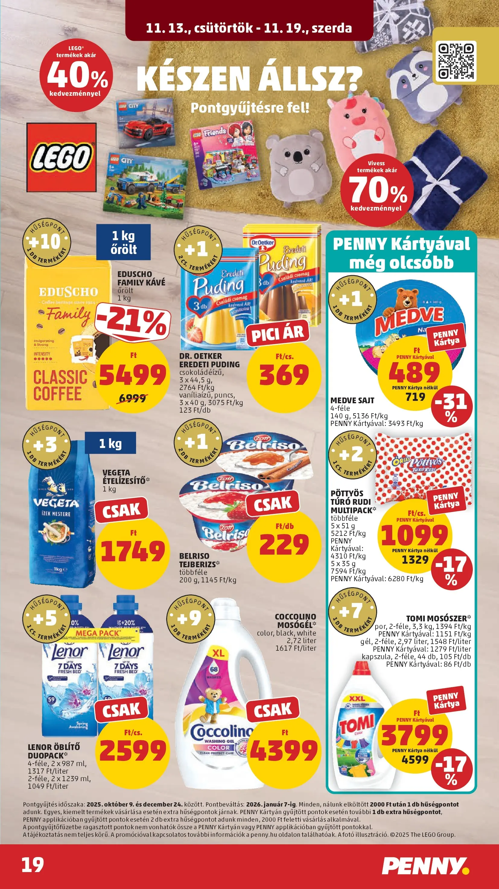 PENNY - Pennymarket újság érvényessége -2025.11.19-ig: 2025.11.12.-tól lapozható | Oldal: 19