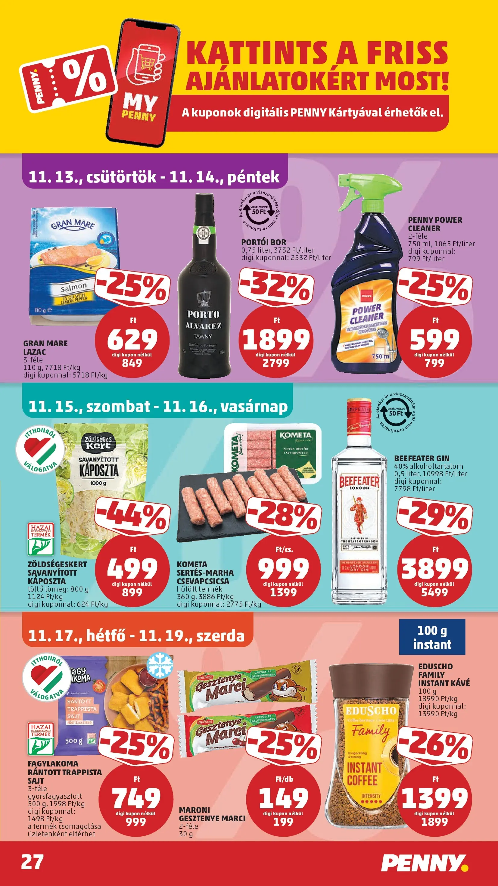 PENNY - Pennymarket újság érvényessége -2025.11.19-ig: 2025.11.12.-tól lapozható | Oldal: 27