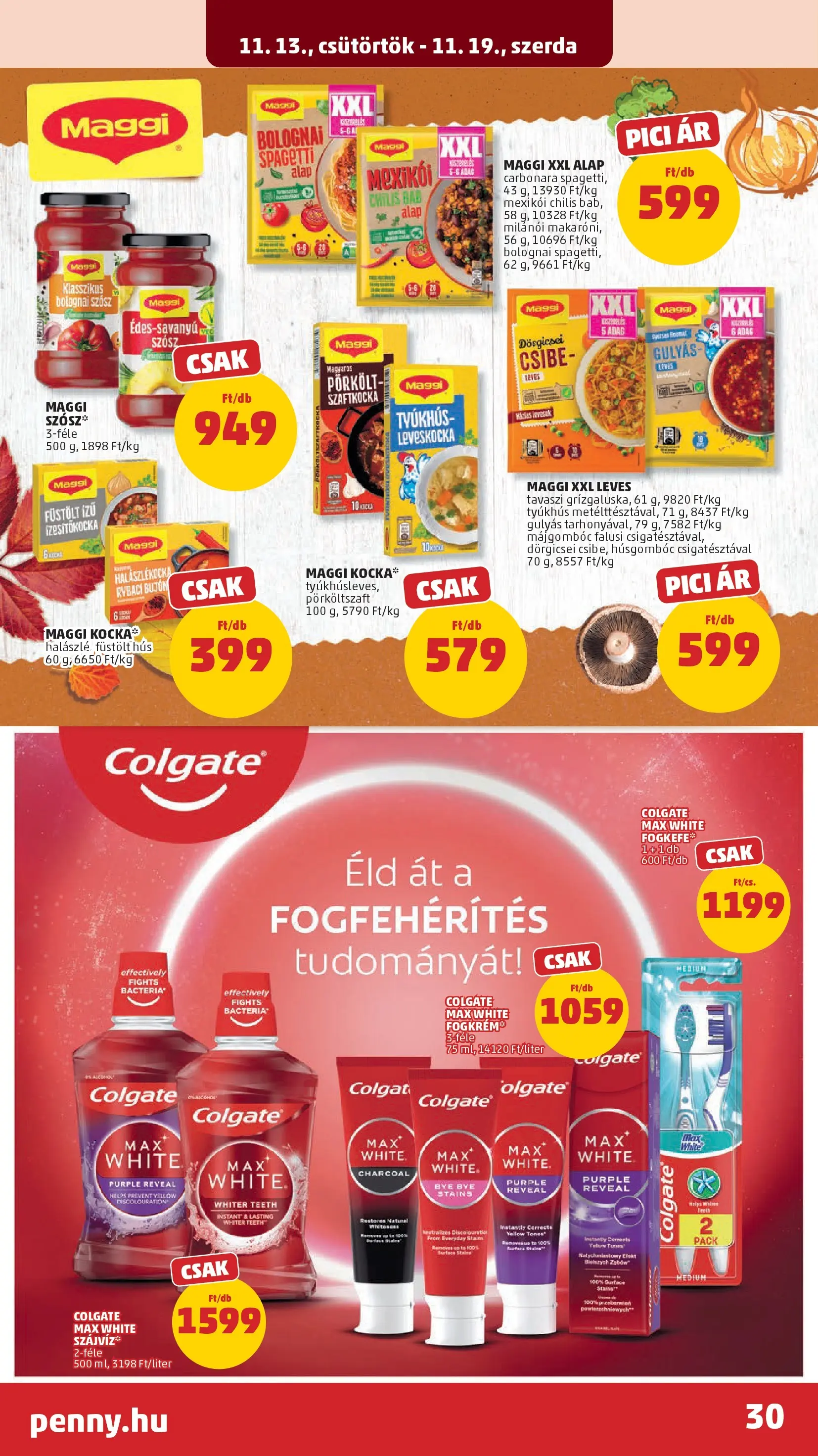 PENNY - Pennymarket újság érvényessége -2025.11.19-ig: 2025.11.12.-tól lapozható | Oldal: 30
