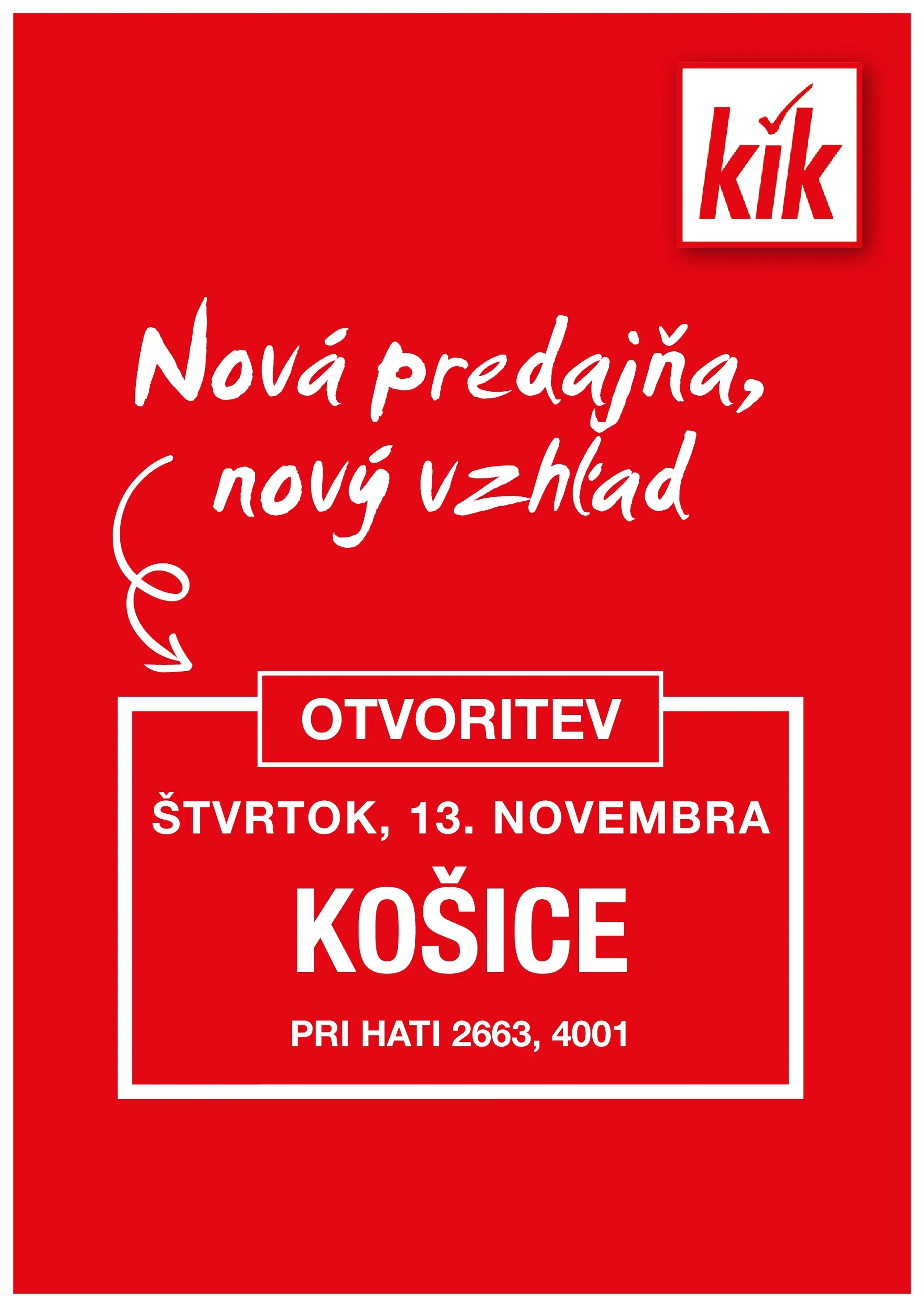 Kik nová predajňa Košice od 10.11.2025 → Aktuálny textil výpredaj online | Strana: 1