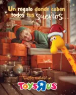 ToysRus Un regalo donde caben todos tus sueños - hasta el 30.11.2025