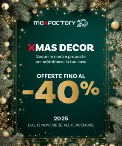 Anteprima del volantino Max Factory - XMas Decor valido a partire dal 13.11.2025 Anteprima del volantino Max Factory - XMas Decor valido a partire dal 13.11.2025
