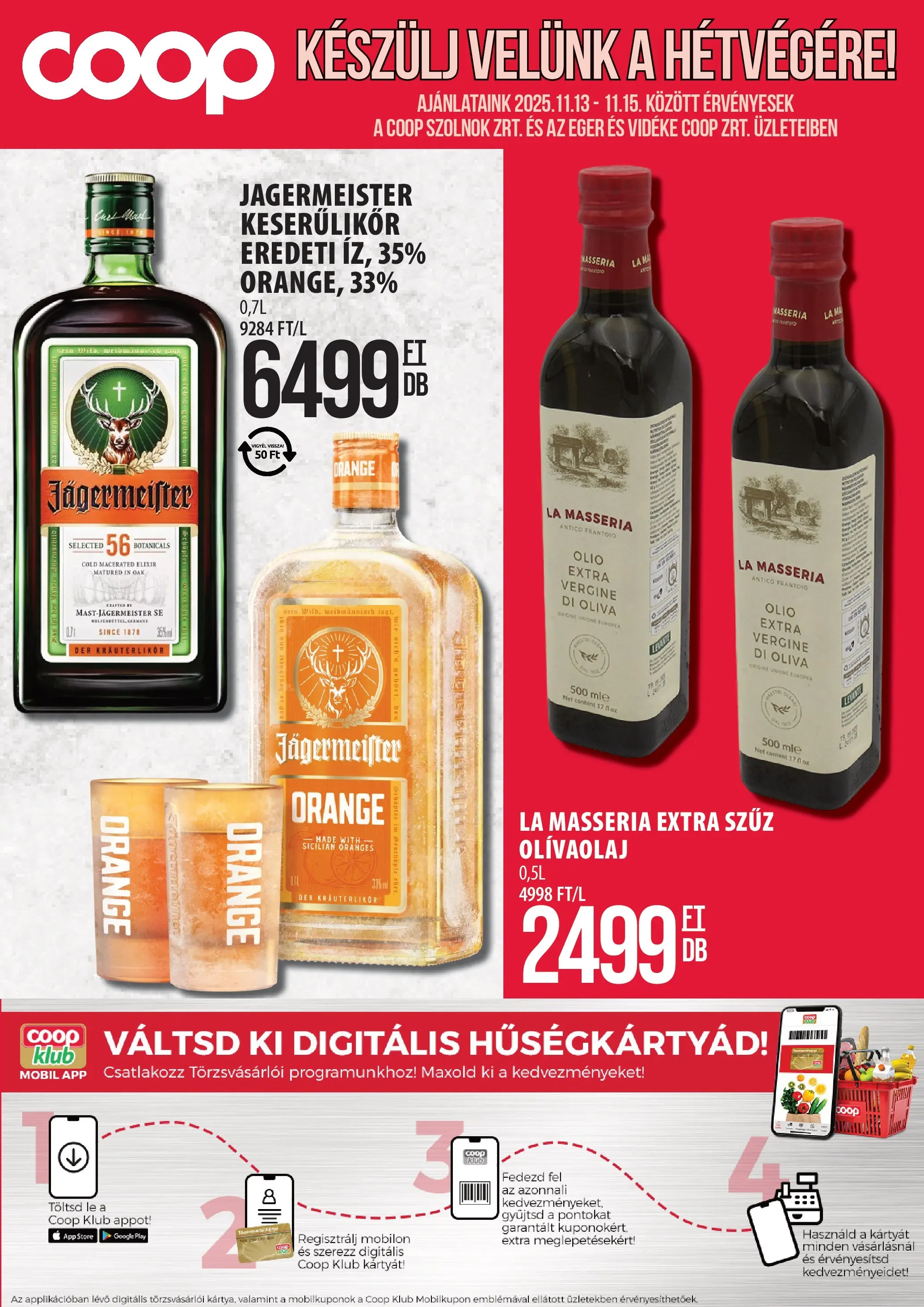 COOP Szolnok Akciós újság - 2025.11.13. -tól/töl > akció, lapozható szórólap 🛍️ | Oldal: 1 | Termékek: Jägermeister, Egér, Olívaolaj