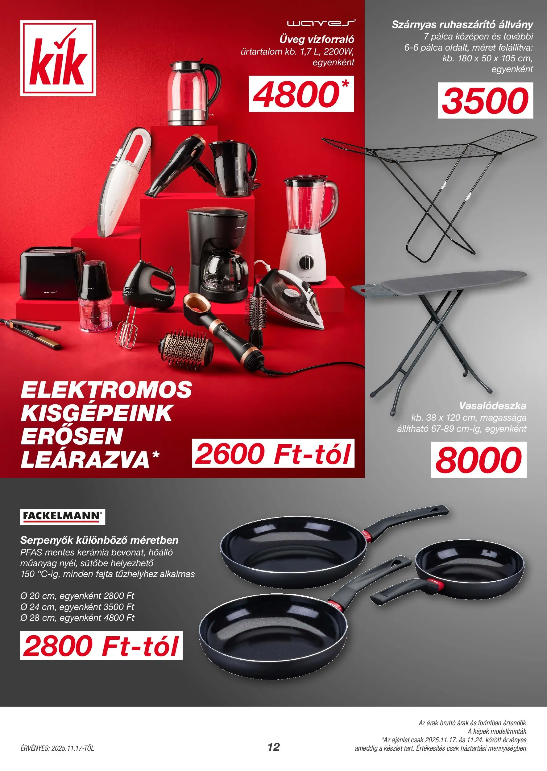 Kik - KiK újság érvényessége 2025.11.23-ig - 2025.11.13. -tól/töl > akció, lapozható szórólap 🛍️ | Oldal: 12 | Termékek: Vízforraló, Ruhaszárító állvány, Vasalódeszka, Ruhaszárító