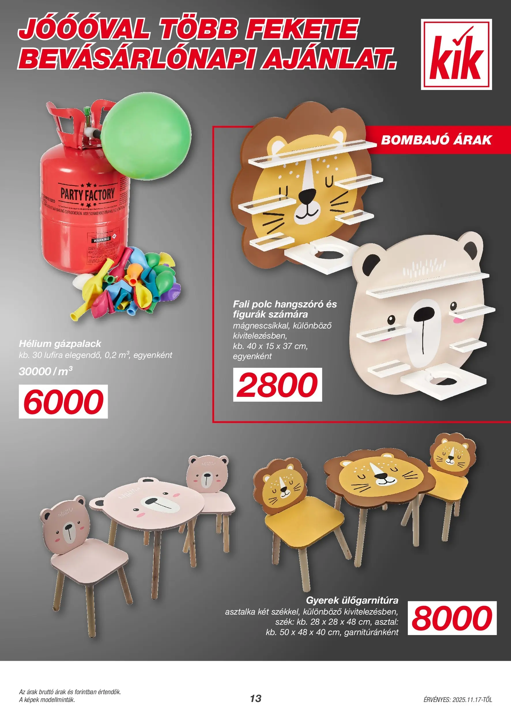 Kik - KiK újság érvényessége 2025.11.23-ig - 2025.11.13. -tól/töl > akció, lapozható szórólap 🛍️ | Oldal: 13 | Termékek: Hangszóró, Asztal, Szék, Fali polc