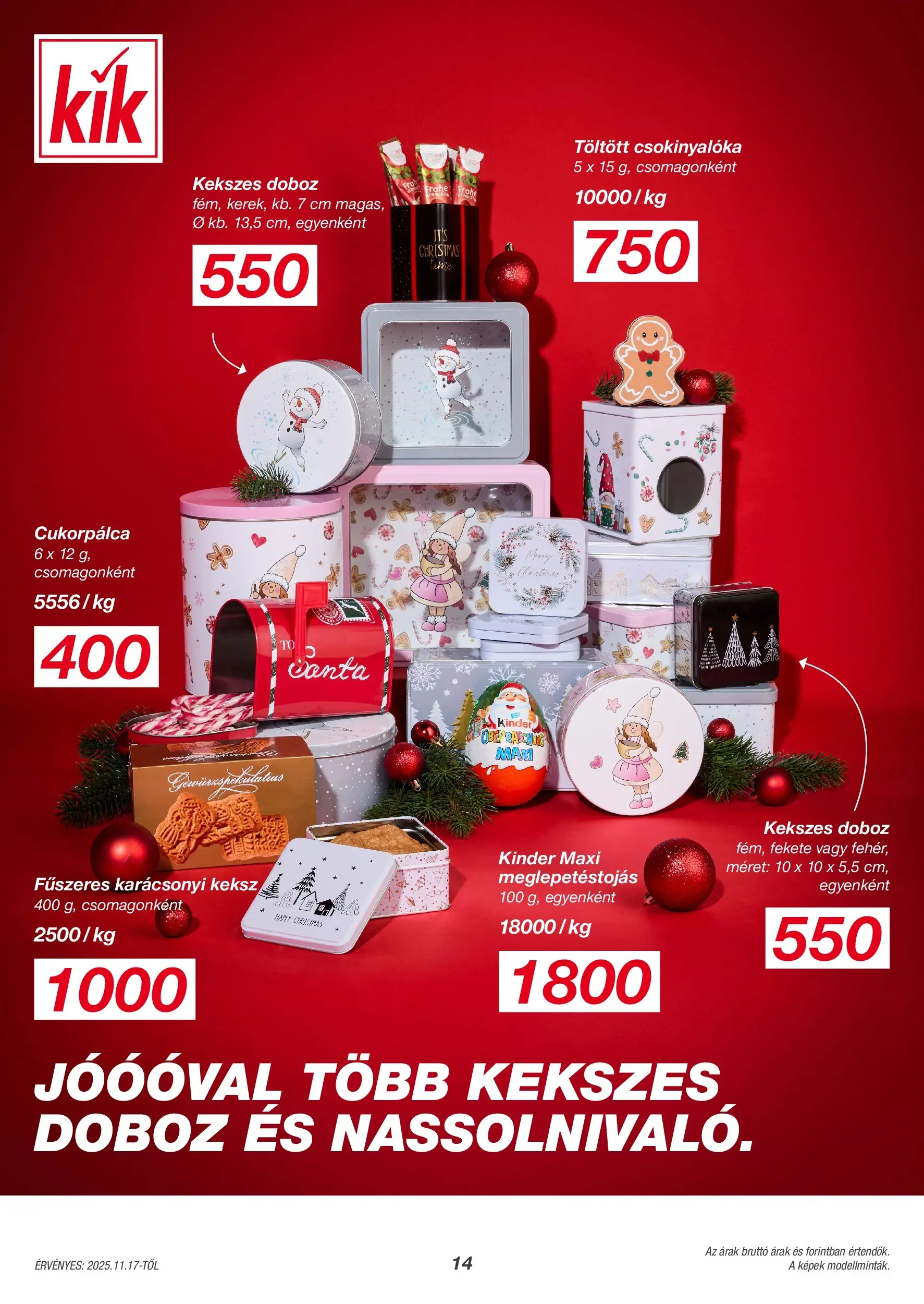 Kik - KiK újság érvényessége 2025.11.23-ig - 2025.11.13. -tól/töl > akció, lapozható szórólap 🛍️ | Oldal: 14 | Termékek: Doboz, Keksz