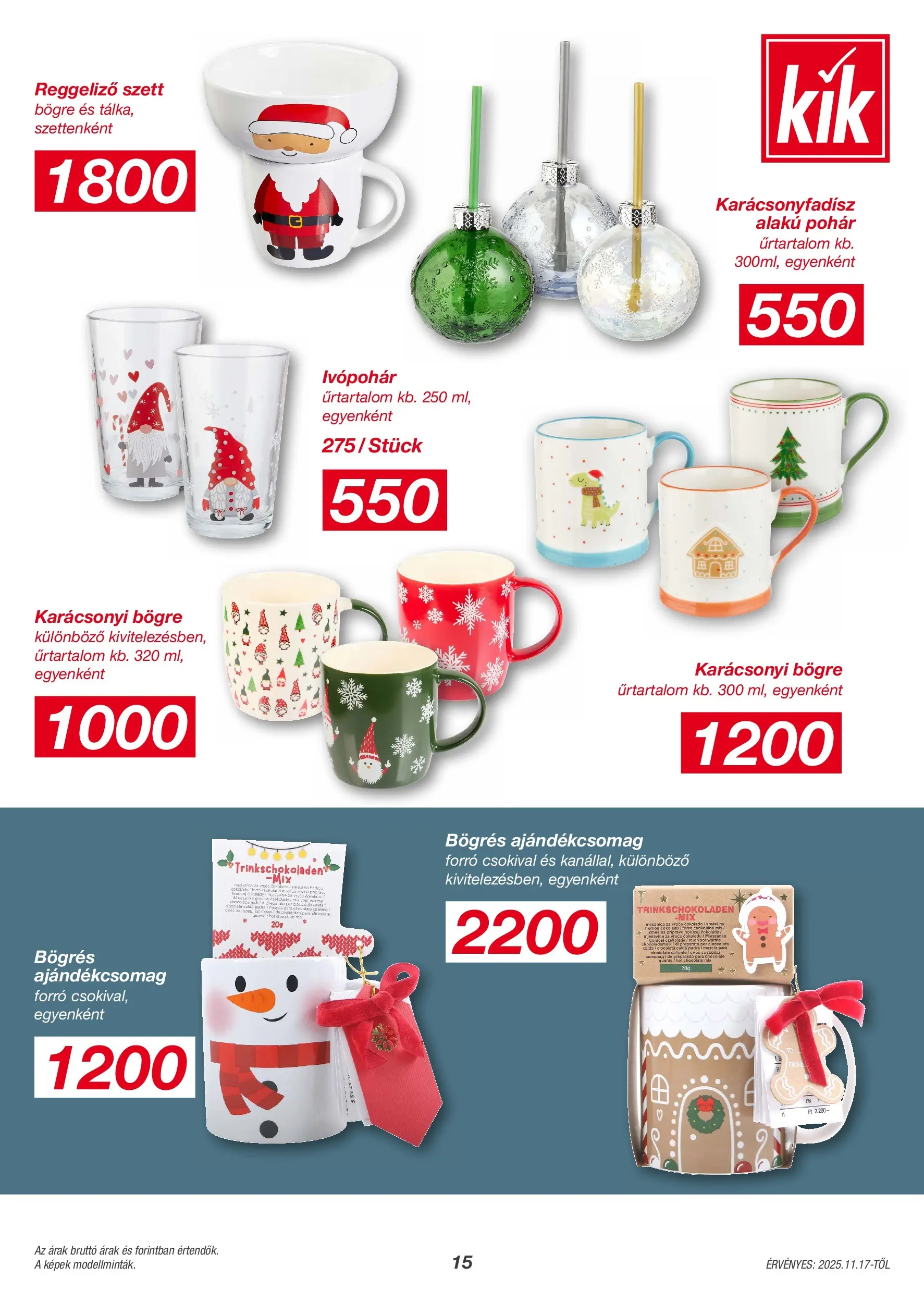 Kik - KiK újság érvényessége 2025.11.23-ig - 2025.11.13. -tól/töl > akció, lapozható szórólap 🛍️ | Oldal: 15 | Termékek: Bögre, Karácsonyfadísz, Pohár