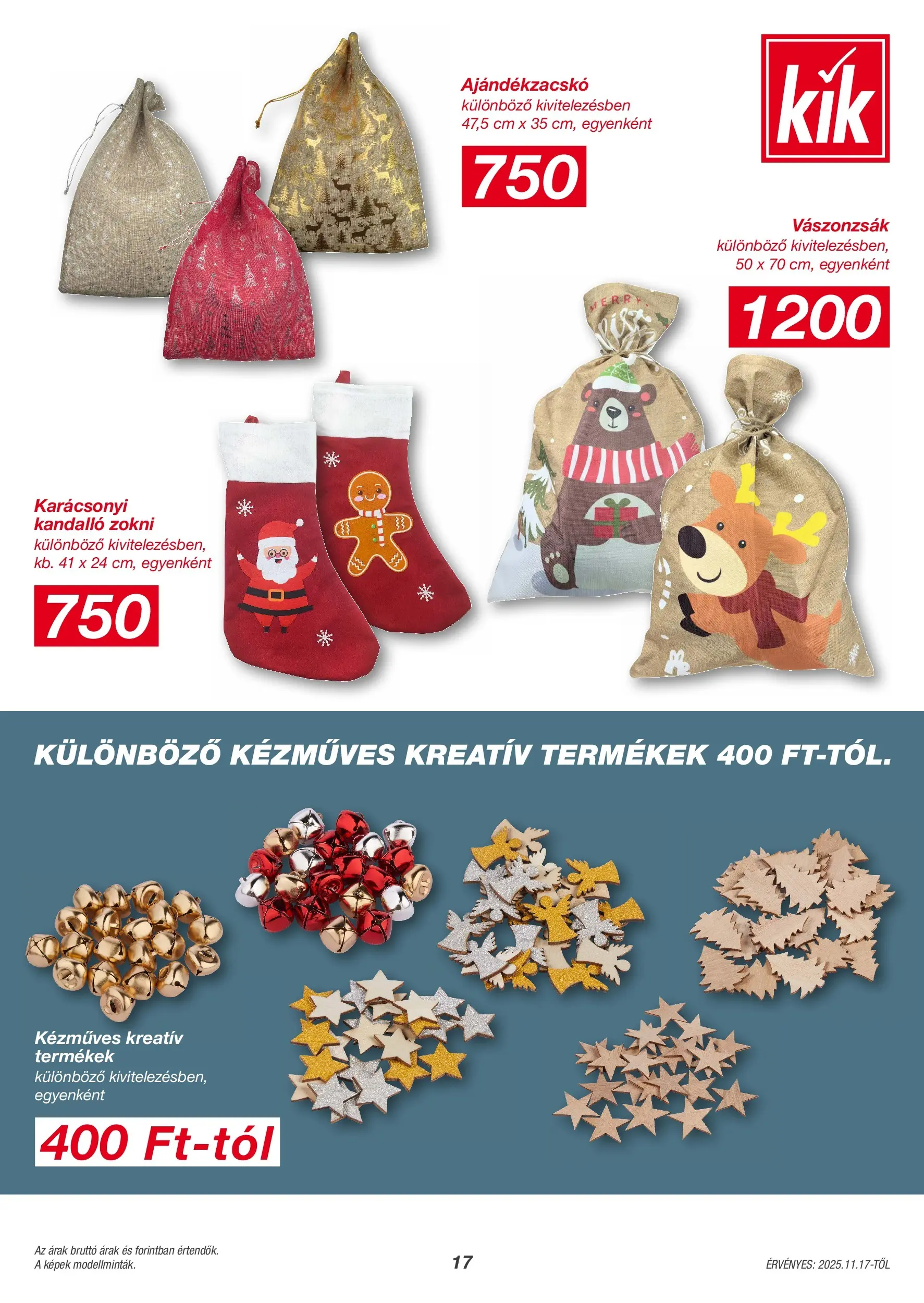 Kik - KiK újság érvényessége 2025.11.23-ig - 2025.11.13. -tól/töl > akció, lapozható szórólap 🛍️ | Oldal: 17 | Termékek: Zokni