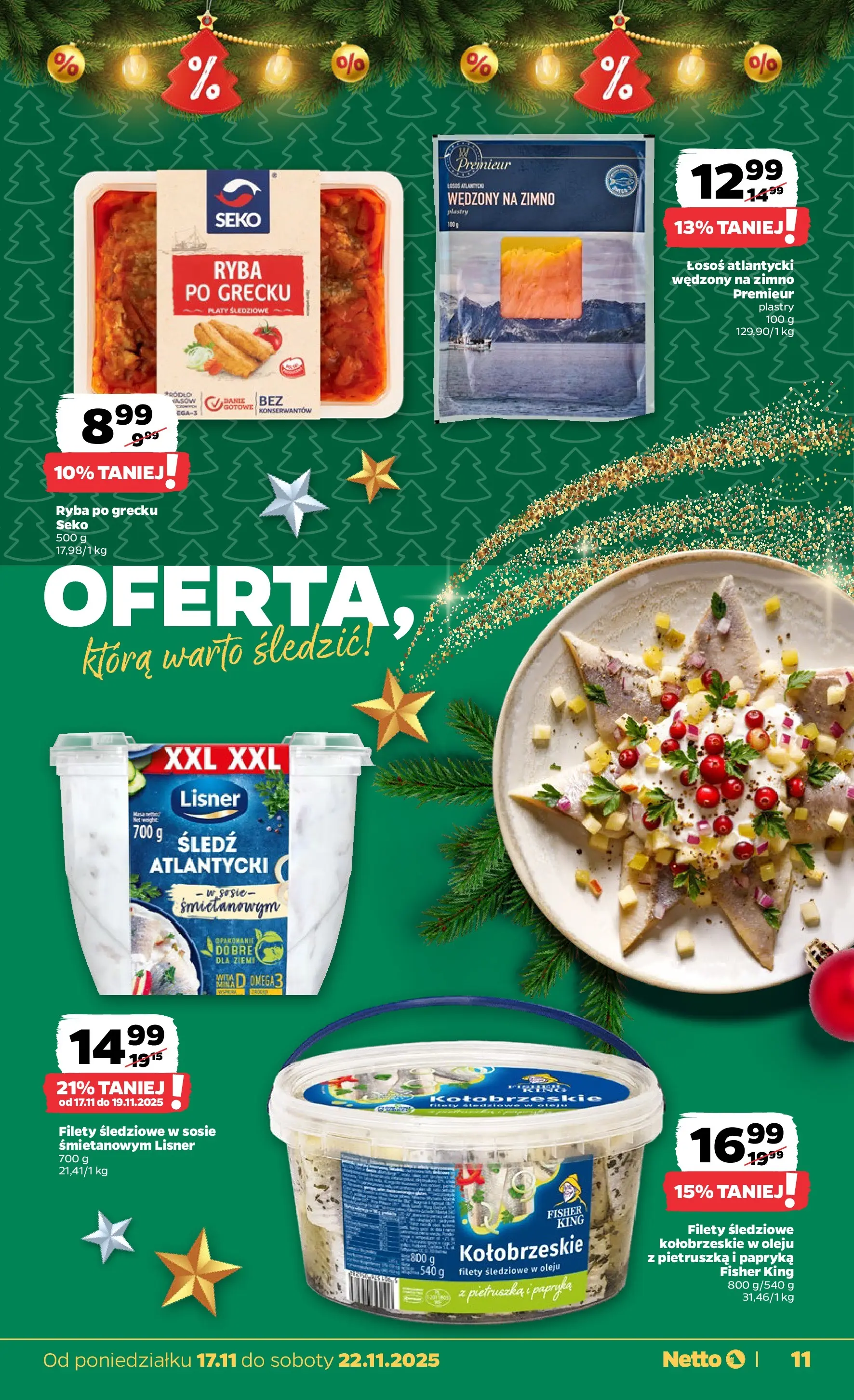 Netto - NETTO T47A ważne do 22.11 od 16.11.2025 - Aktualne promocje | Strona: 11 | Produkty: Śledź, Łosoś atlantycki, Filety śledziowe w sosie śmietanowym, Papryka