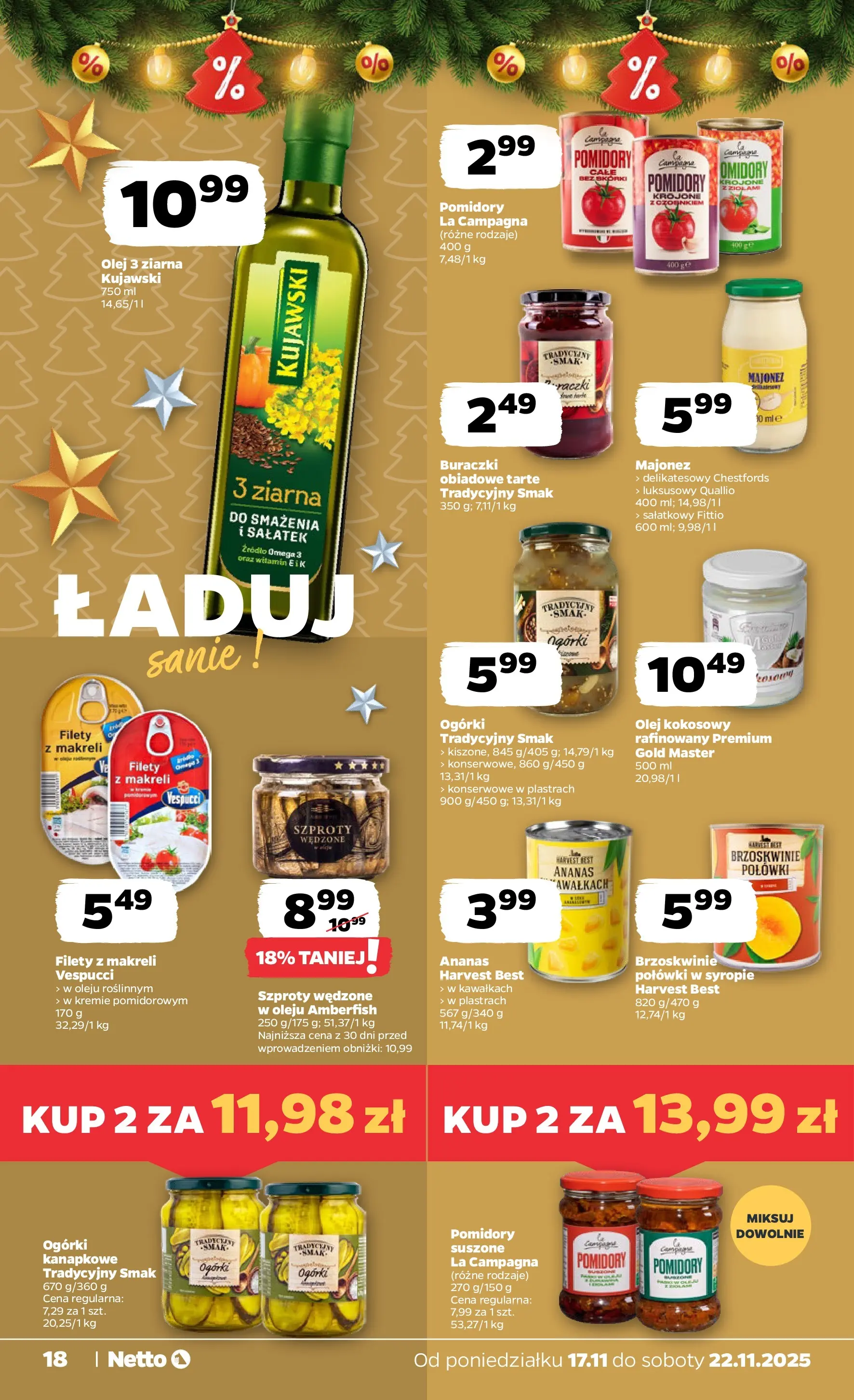 Netto - NETTO T47A ważne do 22.11 od 16.11.2025 - Aktualne promocje | Strona: 18 | Produkty: Olej, Ananas, Ogórki, Majonez