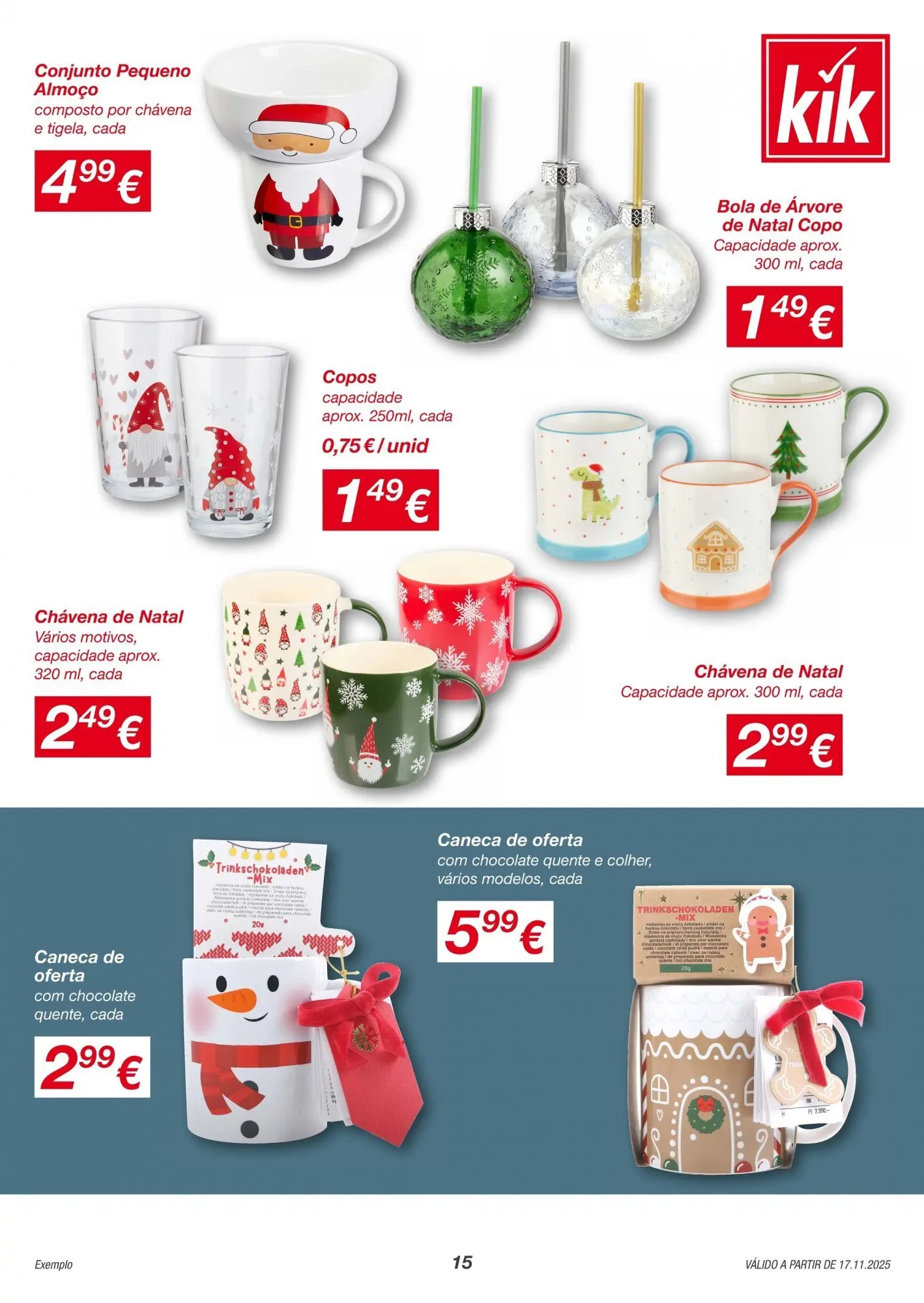 KIK - Folheto de KiK até 23.11.2025 » de 17/11/2025 - 23/11/2025 | Página: 15 | Produtos: Copos, Árvore de natal, Caneca, Chocolate