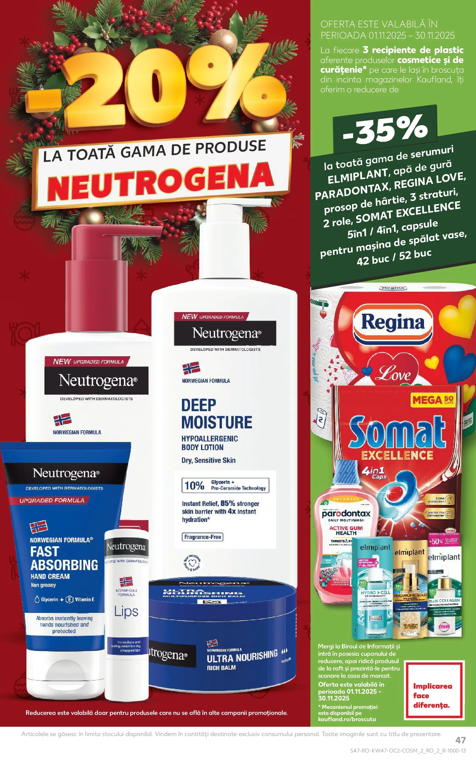Catalog Kaufland - Comarnic 18.11.2025 - Revista si Oferta | Pagină: 47 | Produse: Serum, Body, Raft, Role