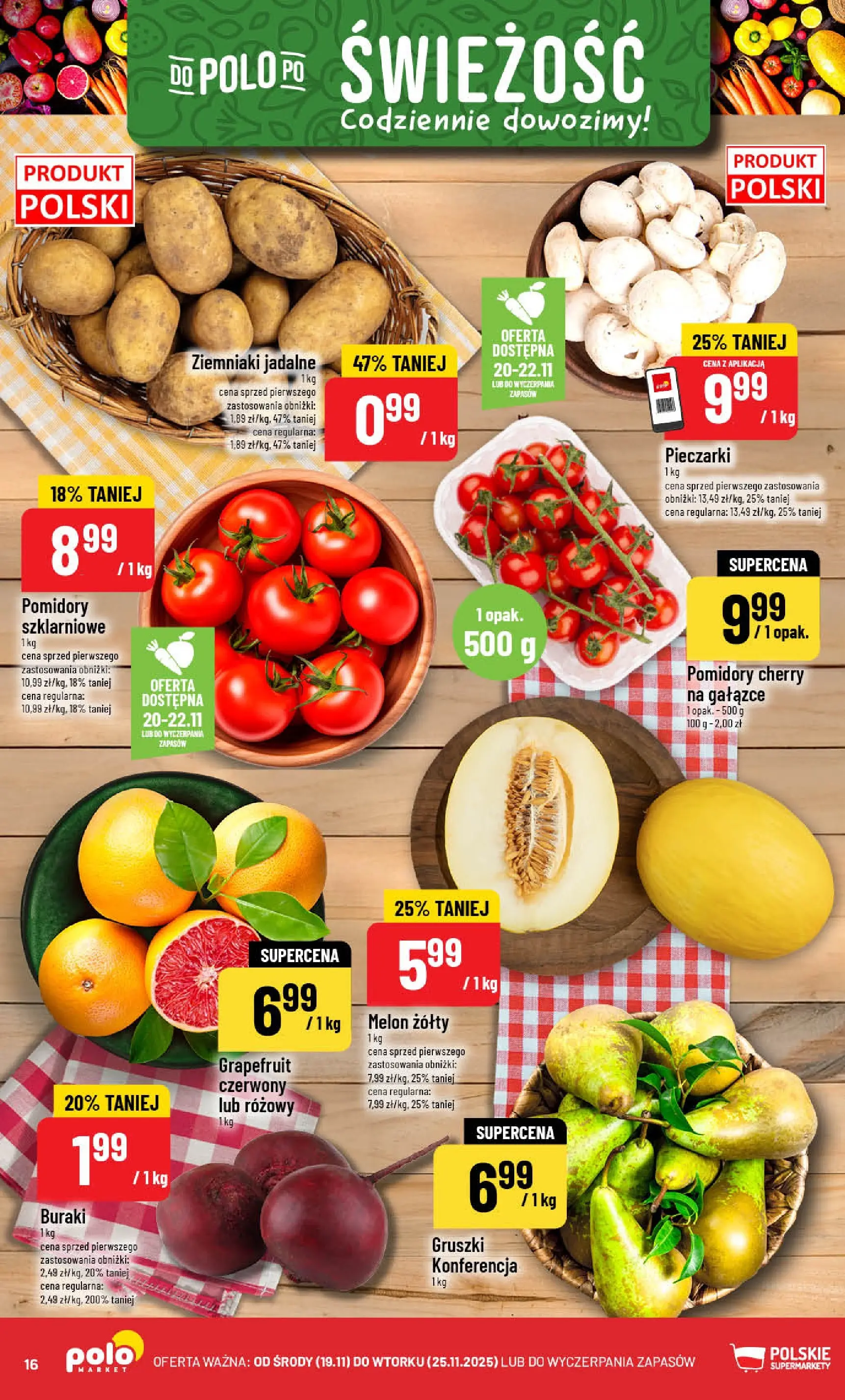 Nowa POLOmarket gazetka od jutra (19.11.2025) | Strona: 16 | Produkty: Melon, Pieczarki, Buraki, Ziemniaki Nowa POLOmarket gazetka od jutra 19.11.2025 (PDF) | Strona: 16 | Produkty: Melon, Pieczarki, Buraki, Ziemniaki