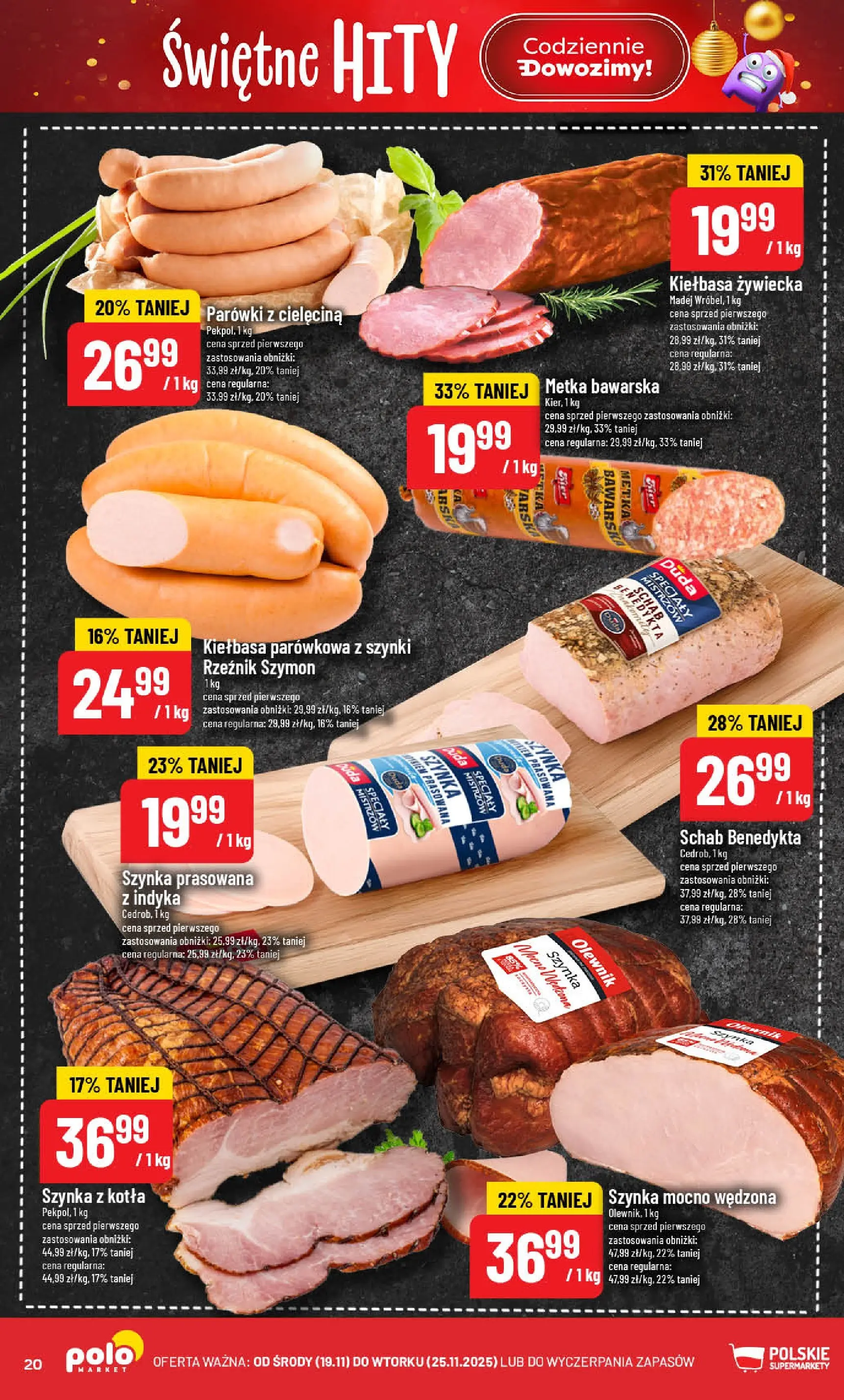 Nowa POLOmarket gazetka od jutra (19.11.2025) | Strona: 20 | Produkty: Kiełbasa, Schab, Parówki, Szynka Nowa POLOmarket gazetka od jutra 19.11.2025 (PDF) | Strona: 20 | Produkty: Kiełbasa, Schab, Parówki, Szynka