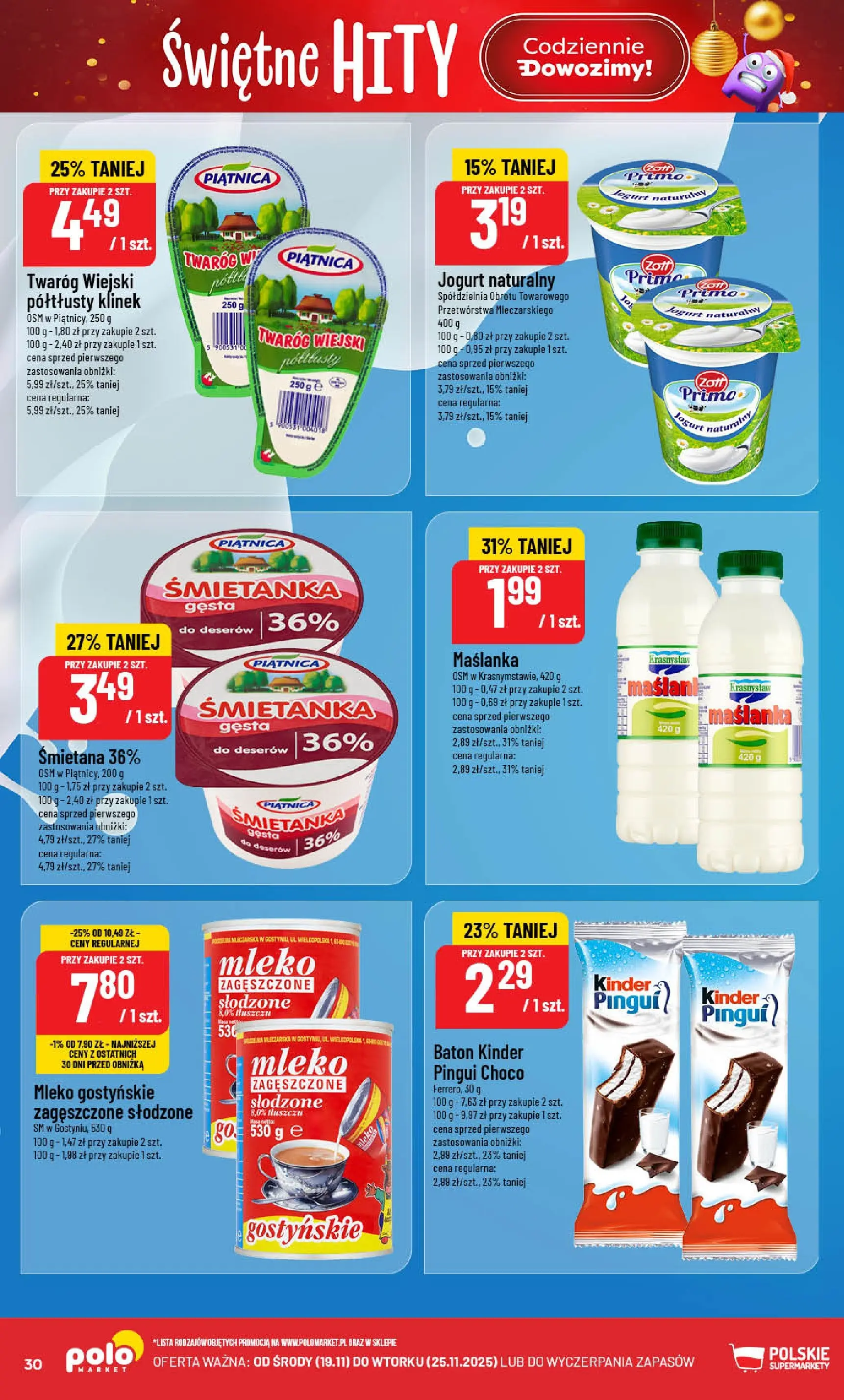 Nowa POLOmarket gazetka od jutra (19.11.2025) | Strona: 30 | Produkty: Jogurt naturalny, Baton, Jogurt, Twaróg Nowa POLOmarket gazetka od jutra 19.11.2025 (PDF) | Strona: 30 | Produkty: Jogurt naturalny, Baton, Jogurt, Twaróg