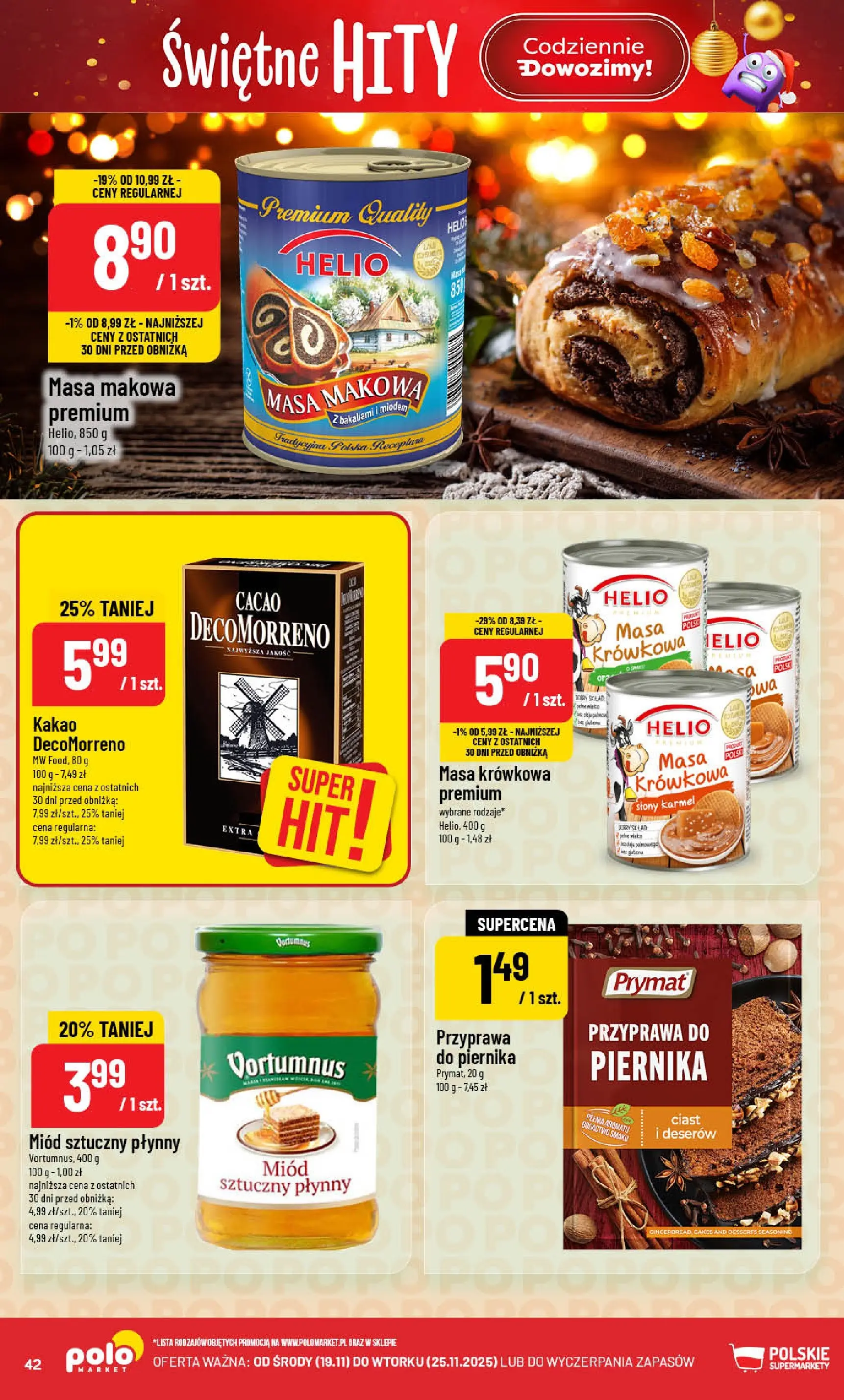 Nowa POLOmarket gazetka od jutra (19.11.2025) | Strona: 42 | Produkty: Miód, Kakao, Masa makowa, Miód sztuczny Nowa POLOmarket gazetka od jutra 19.11.2025 (PDF) | Strona: 42 | Produkty: Miód, Kakao, Masa makowa, Miód sztuczny