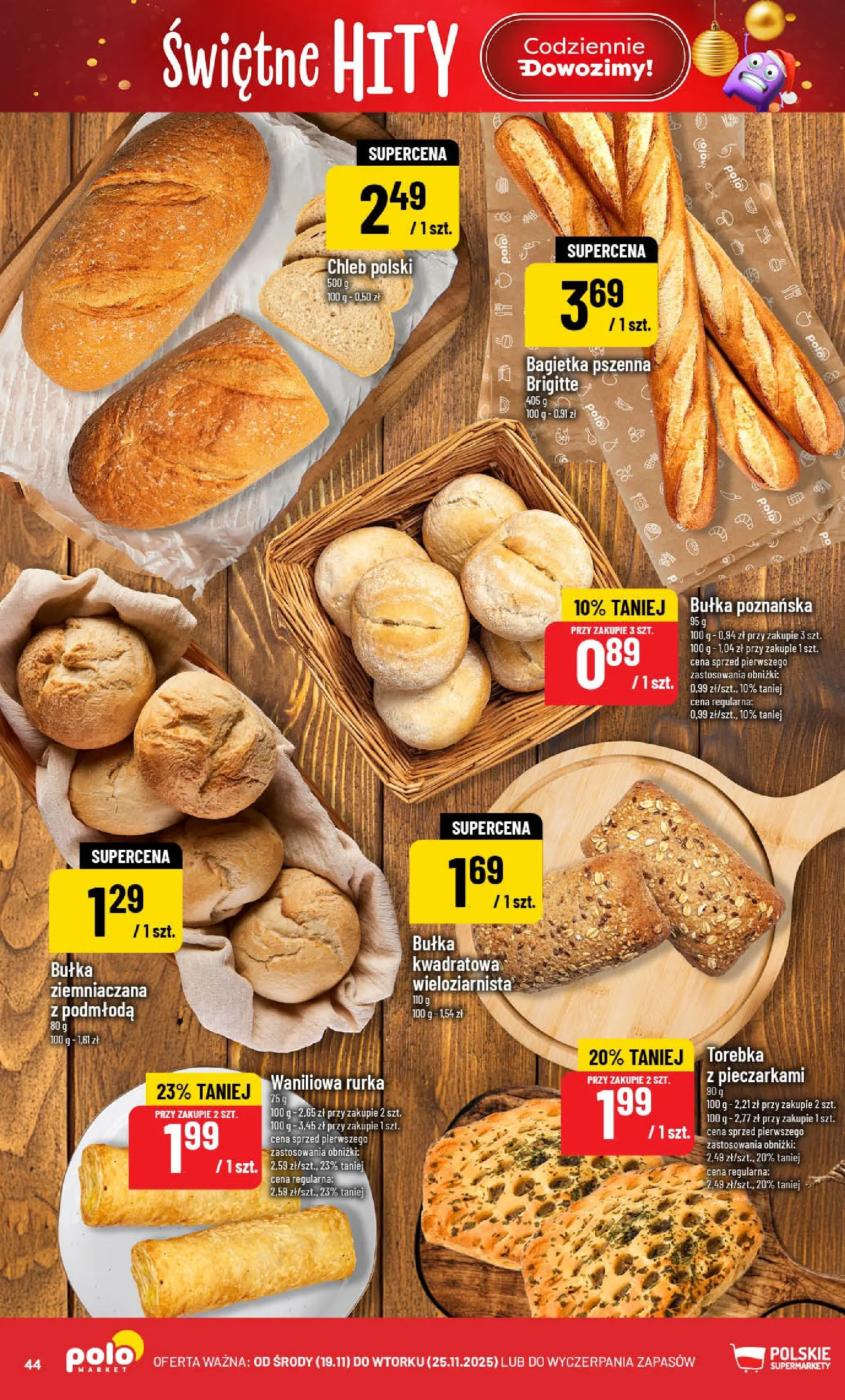 Nowa POLOmarket gazetka od jutra (19.11.2025) | Strona: 44 | Produkty: Torebka, Bułka, Bagietka, Bułka poznańska Nowa POLOmarket gazetka od jutra 19.11.2025 (PDF) | Strona: 44 | Produkty: Torebka, Bułka, Bagietka, Bułka poznańska