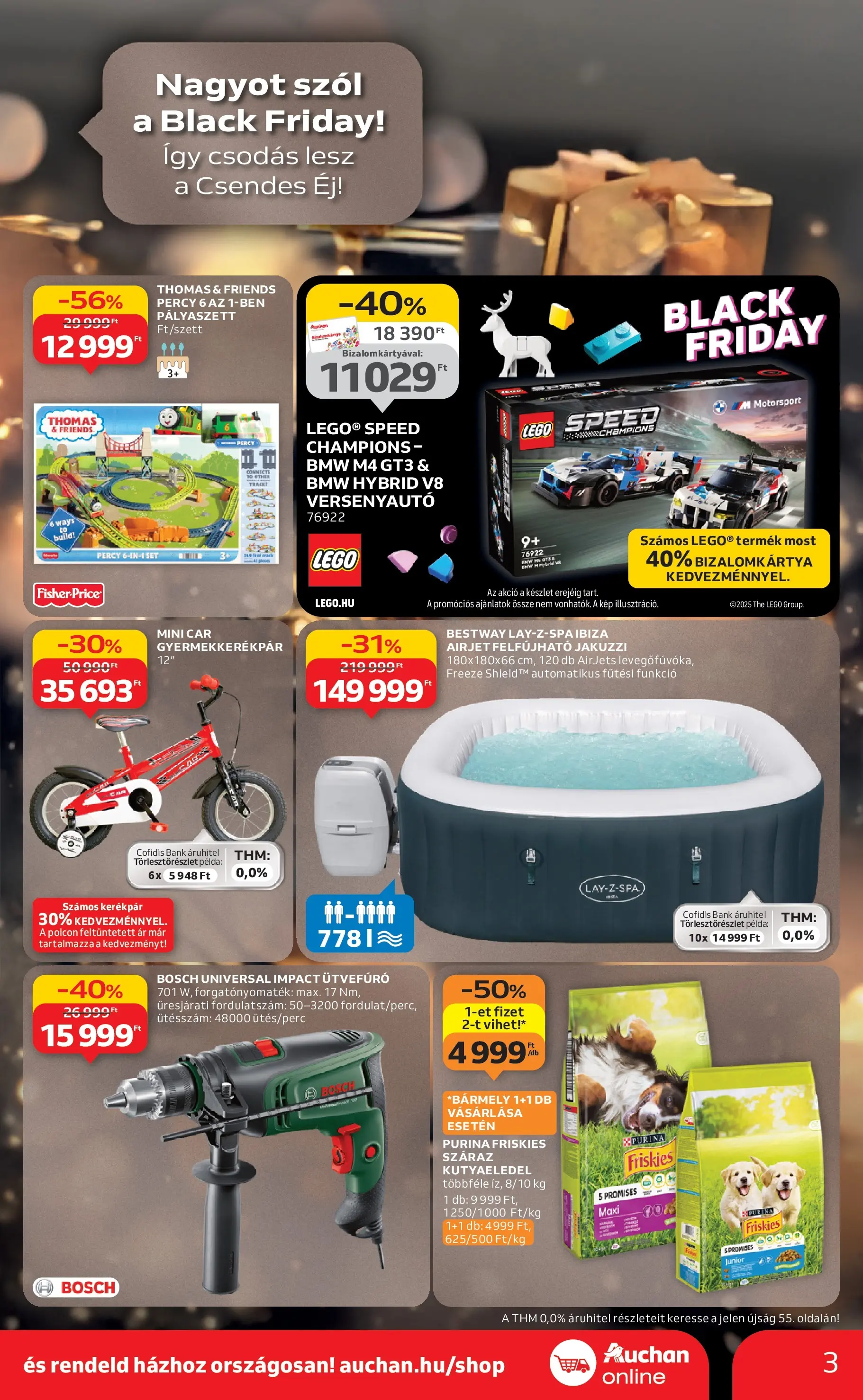 Akciós újság új Auchan - 2025.11.19. -tól/töl ⏳ | Oldal: 3 | Termékek: Ütvefúró, Kutyaeledel, Felfújható jakuzzi, Kerékpár Auchan - Auchan újság érvényessége 11.26.-ig - 2025.11.19. -tól/töl > akció, lapozható szórólap 🛍️ | Oldal: 3 | Termékek: Ütvefúró, Kutyaeledel, Felfújható jakuzzi, Kerékpár