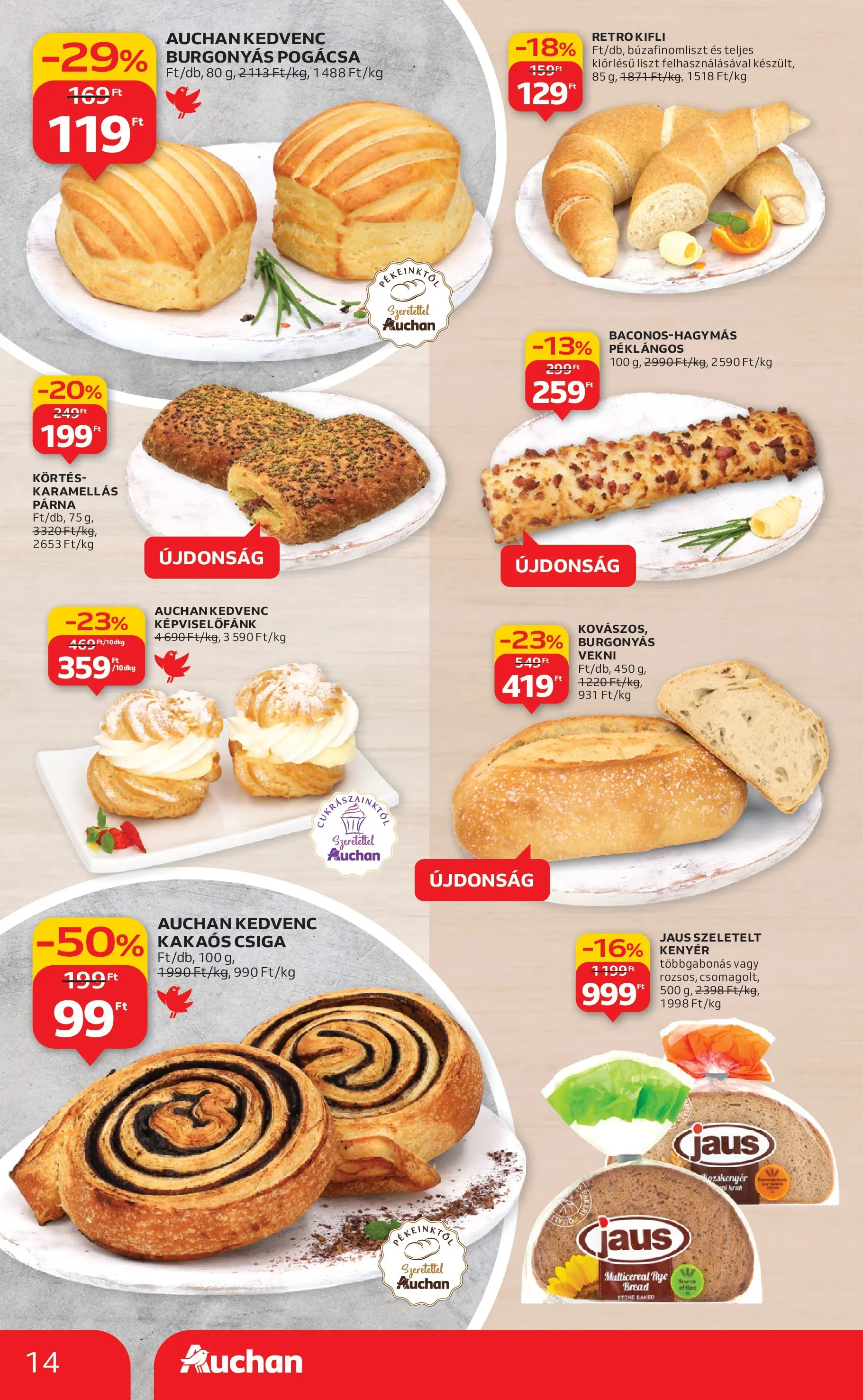 Akciós újság új Auchan - 2025.11.19. -tól/töl ⏳ | Oldal: 14 | Termékek: Kifli, Kenyér, Kakaós csiga, Pogácsa Auchan - Auchan újság érvényessége 11.26.-ig - 2025.11.19. -tól/töl > akció, lapozható szórólap 🛍️ | Oldal: 14 | Termékek: Kifli, Kenyér, Kakaós csiga, Pogácsa